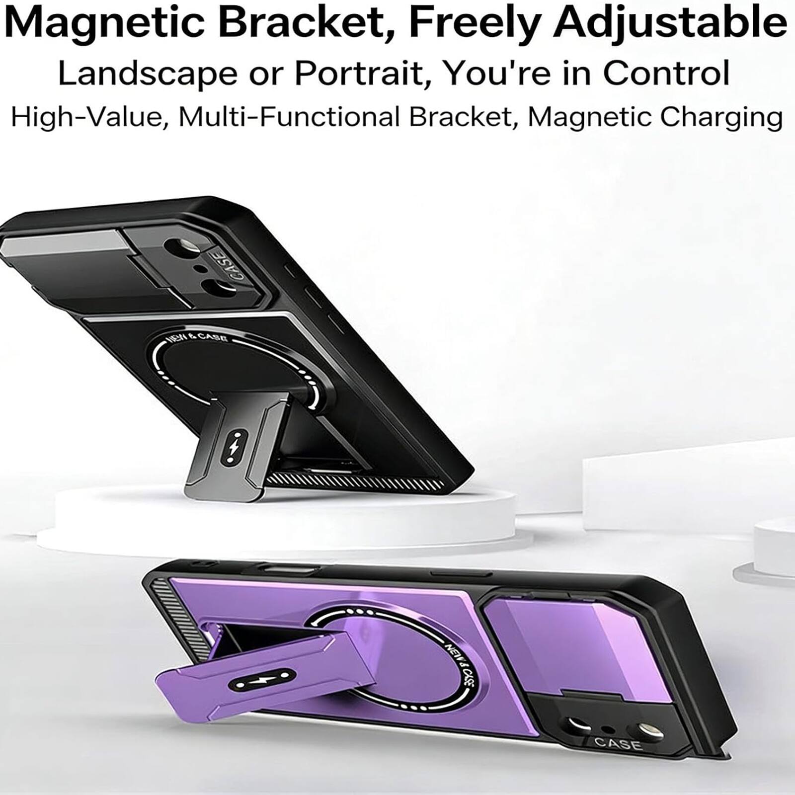 Magnetic Bracket, Freely Adjustable Landscape or Portrait, You're in Control  
High-Value, Multi-Functional Bracket, Magnetic Charging  
CASE VSN & CABE NEWSCLS B CASE