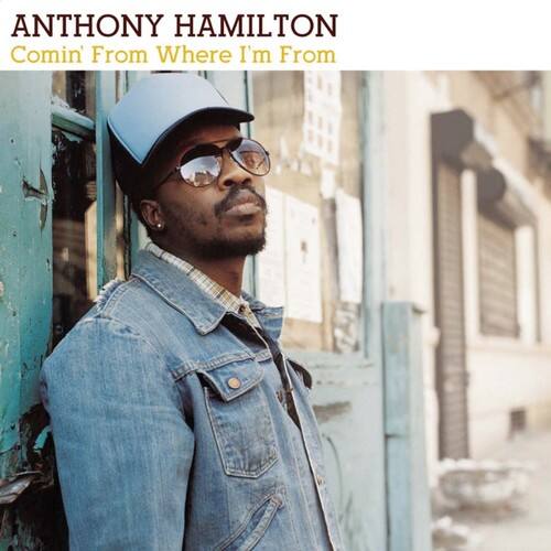 Anthony Hamilton - Comin from Where I'm from   - COMPACT DISCS [CD]