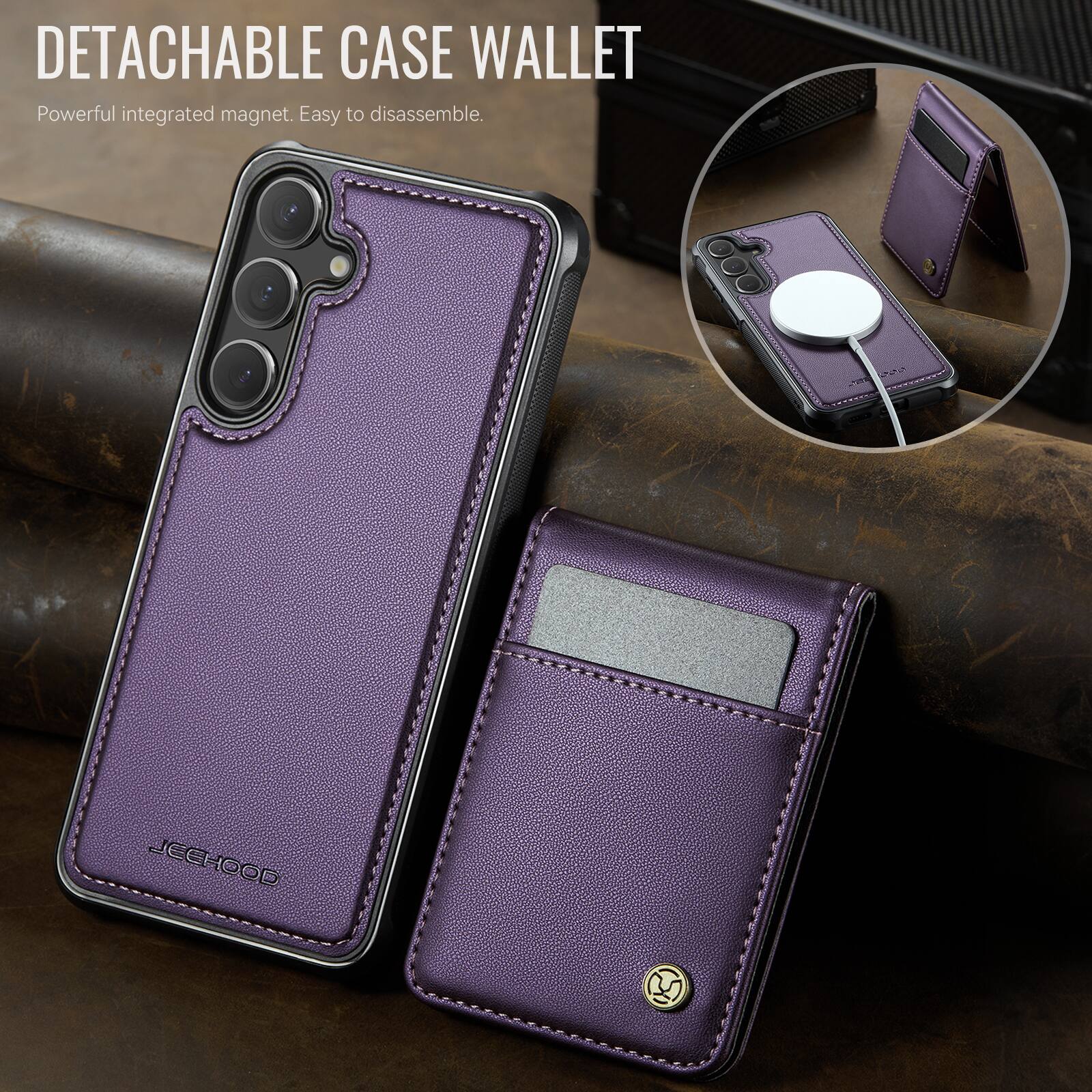 DETACHABLE CASE WALLET  
Powerful integrated magnet. Easy to disassemble.
