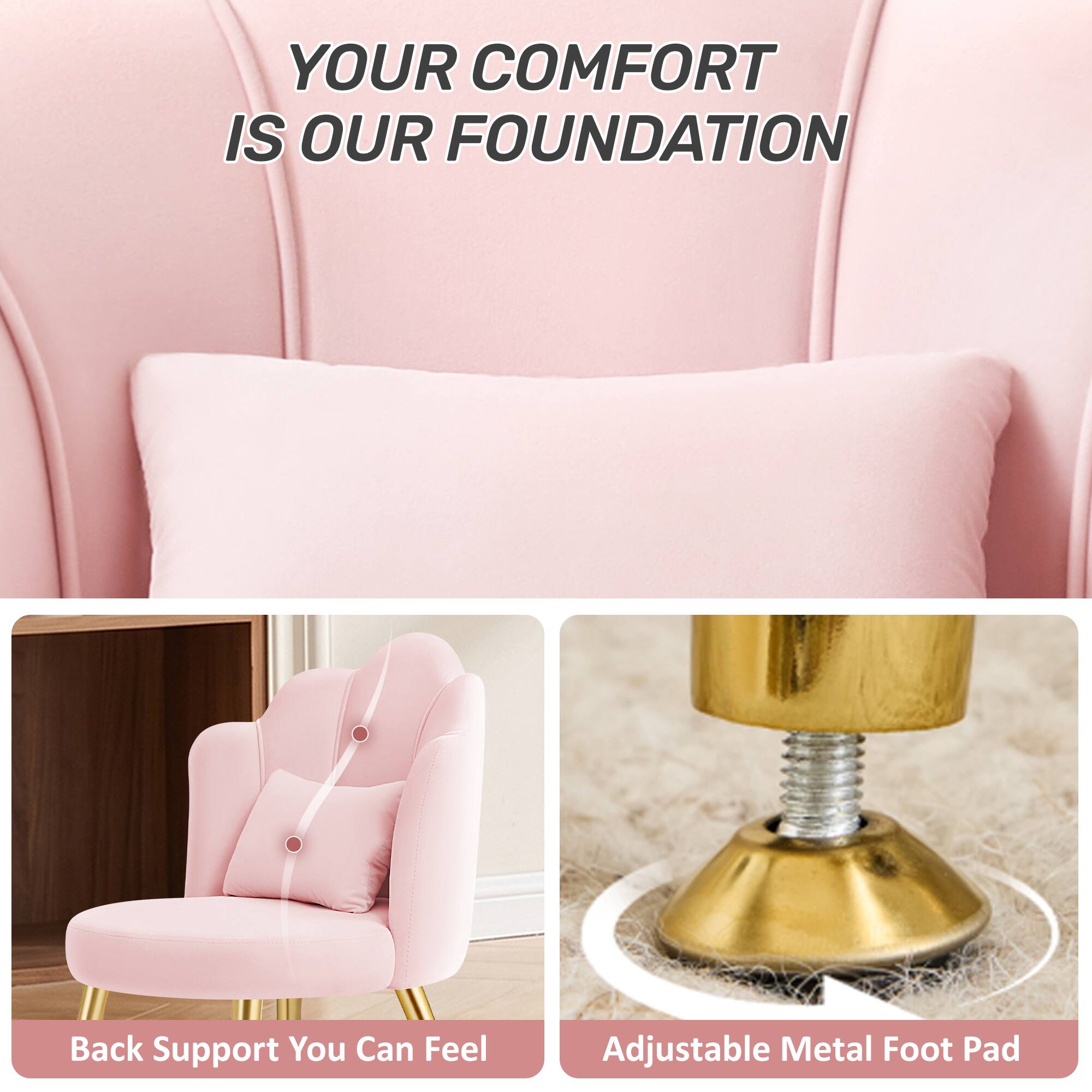YOUR COMFORT IS OUR FOUNDATION

Back Support You Can Feel

Adjustable Metal Foot Pad