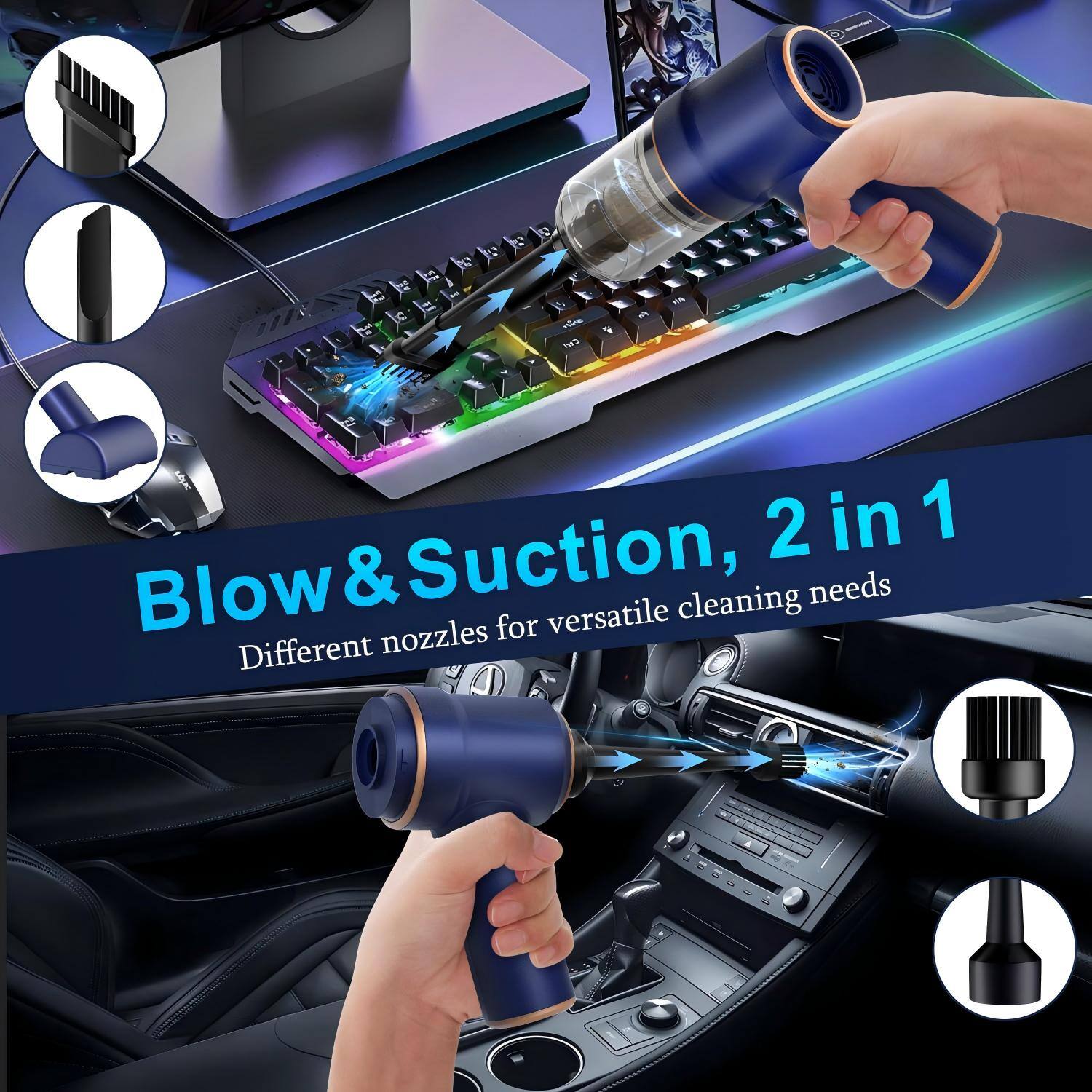 PCT
ste
CHI
Blow & Suction, 2 in 1
Different nozzles for versatile cleaning needs