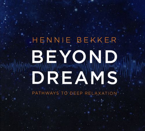  Beyond Dreams: Pathways to Deep Relaxation [CD]