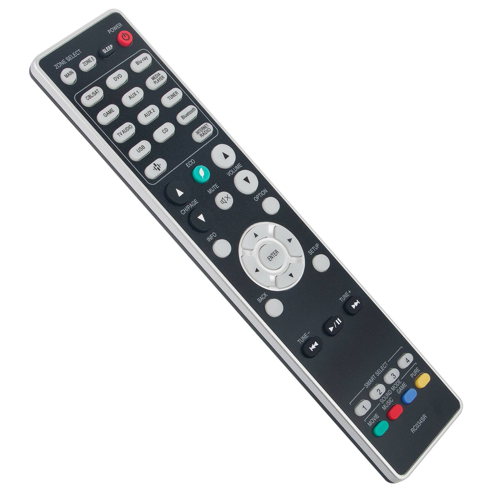 POWER SLEEP SELECT ZONE2  
Blu-ray ZONE MAIN DVD MEDIA PLAYER  
CBL/SAT AUX1 TUNER GAME AUX2  
Blu-ray TV AUDIO CD RADIO USB  
ECO VOLUME MUTE OPTION X  
CHIPAGE INFO ENTER SETUP BACK TUNE+ TUNE-  
4 SELECT 3 PURE SMART MODE GAME 2 SOUND MUSIC 1 MOVIE  
AC034SR