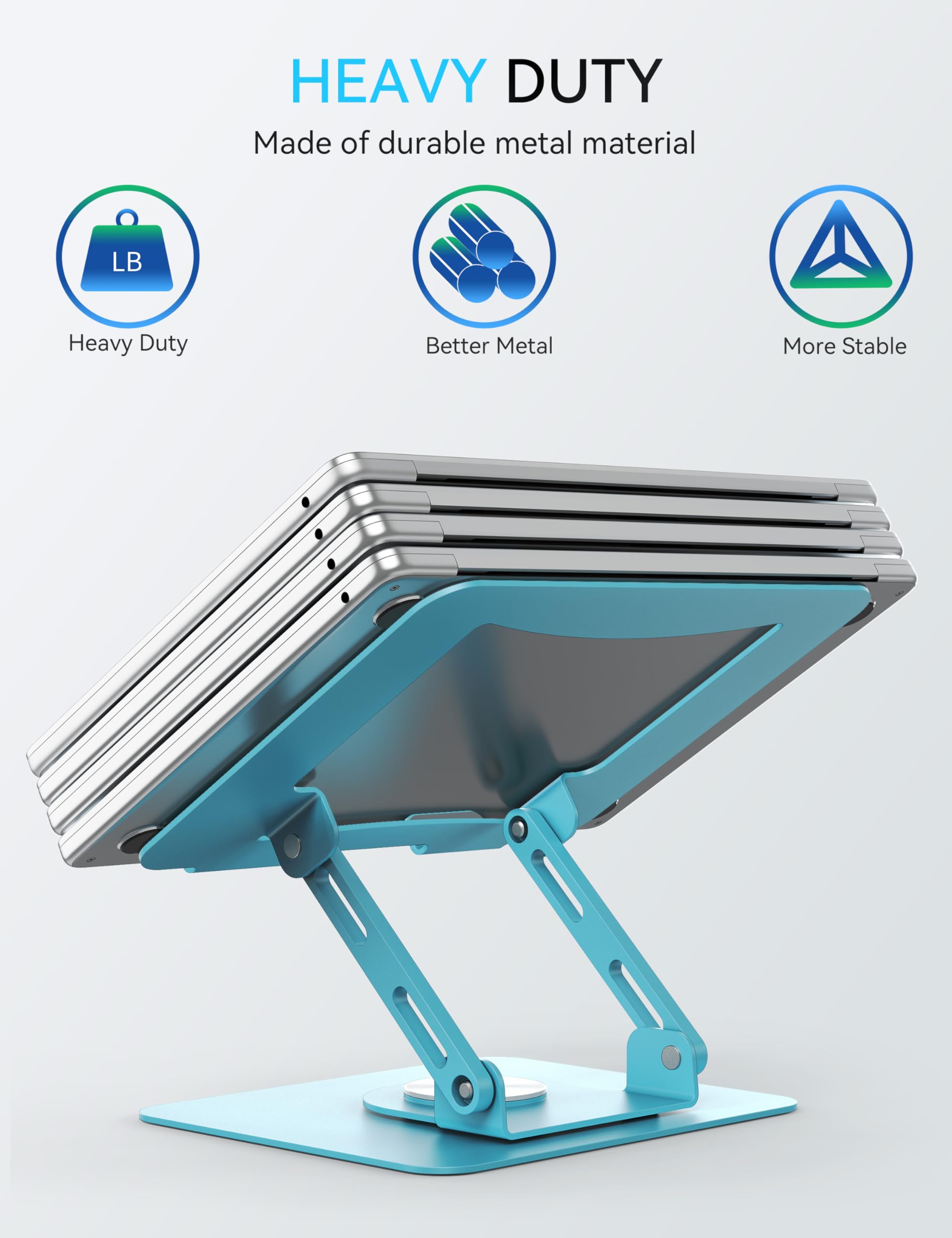 HEAVY DUTY  
Made of durable metal material  

- Heavy Duty  
- Better Metal  
- More Stable