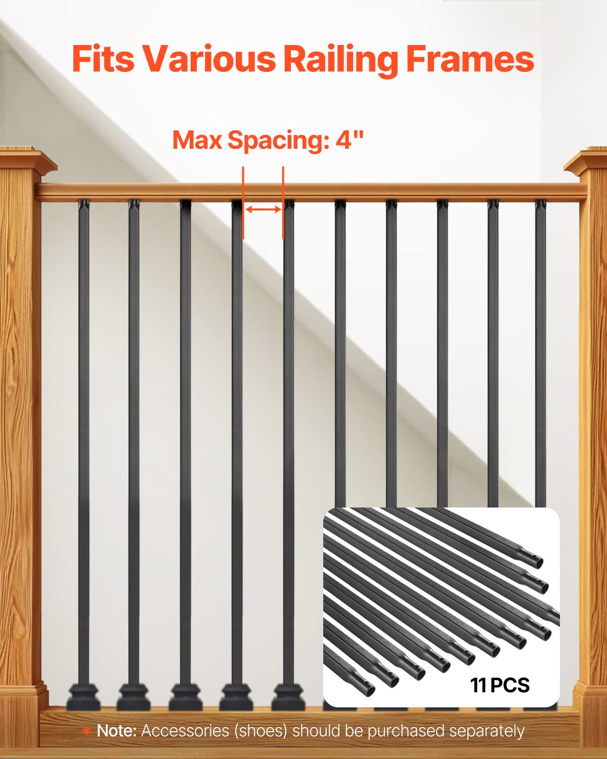 Fits Various Railing Frames
Max Spacing: 4"
11 PCS
* Note: Accessories (shoes) should be purchased separately