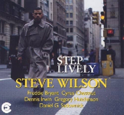 Steve Wilson - Step Lively  - COMPACT DISCS