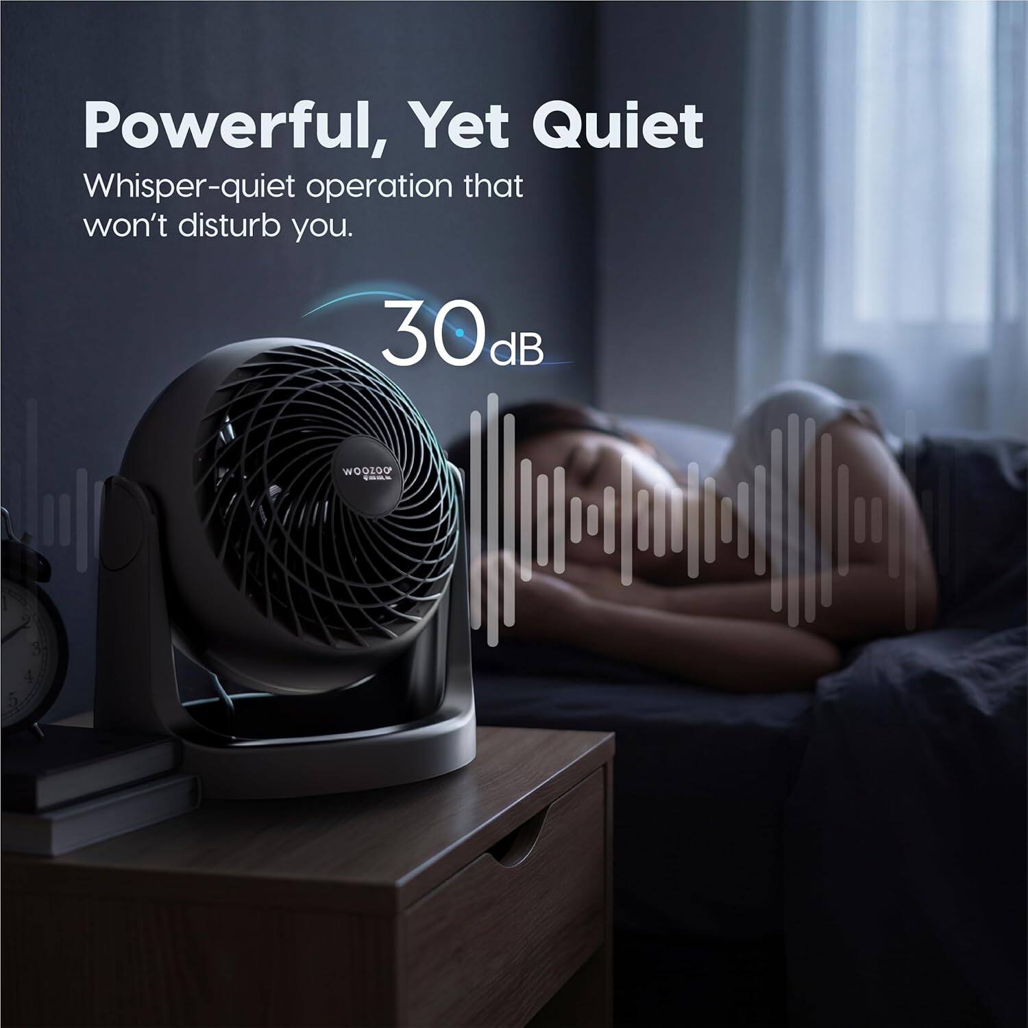 Powerful, Yet Quiet  
Whisper-quiet operation that won't disturb you.  
30dB