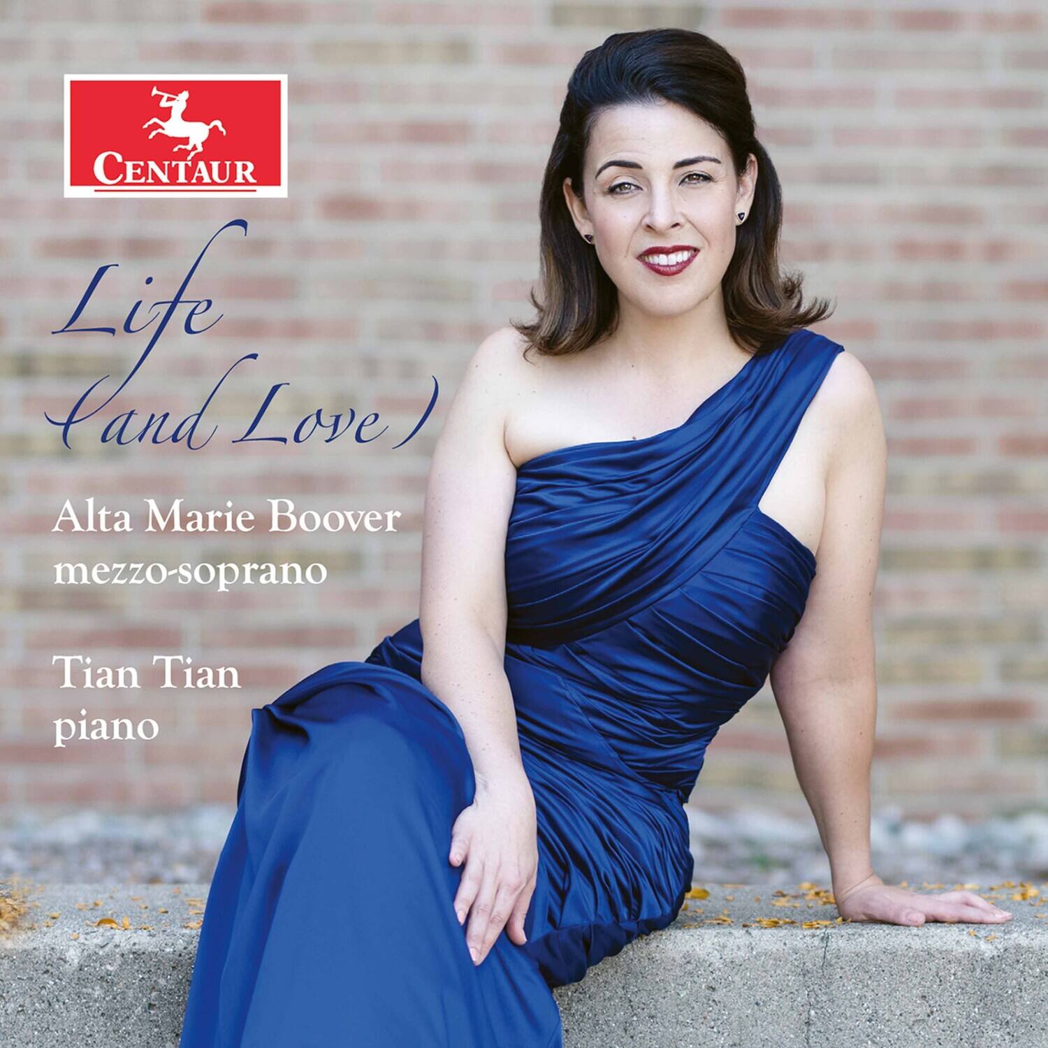 CENTAUR

Life and Love

Alta Marie Boover  
mezzo-soprano

Tian Tian  
piano