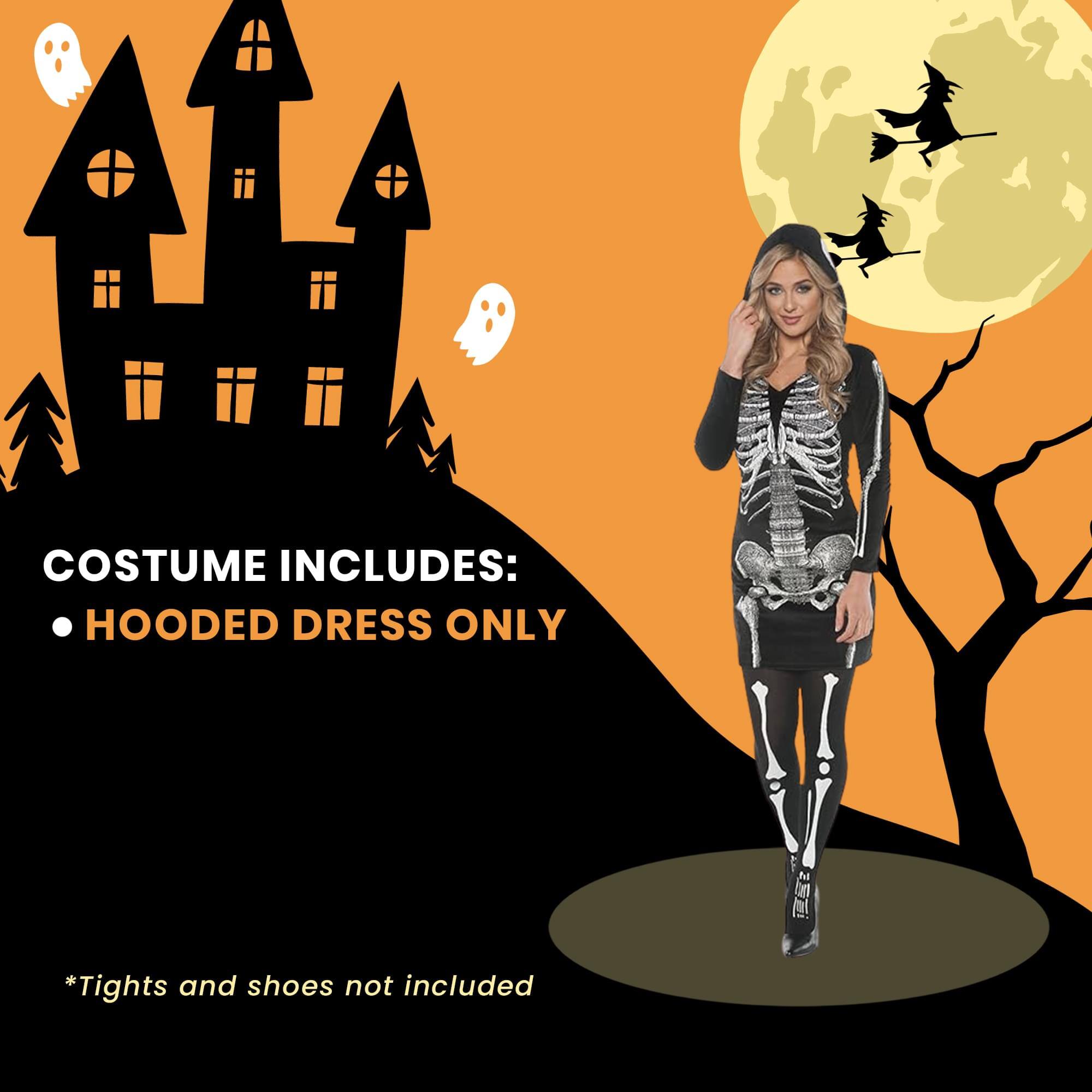 COSTUME INCLUDES: HOODED DRESS ONLY  
*Tights and shoes not included