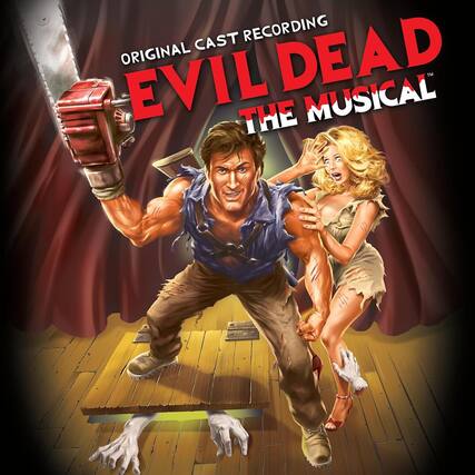 Original Cast Recording
Evil Dead The Musical