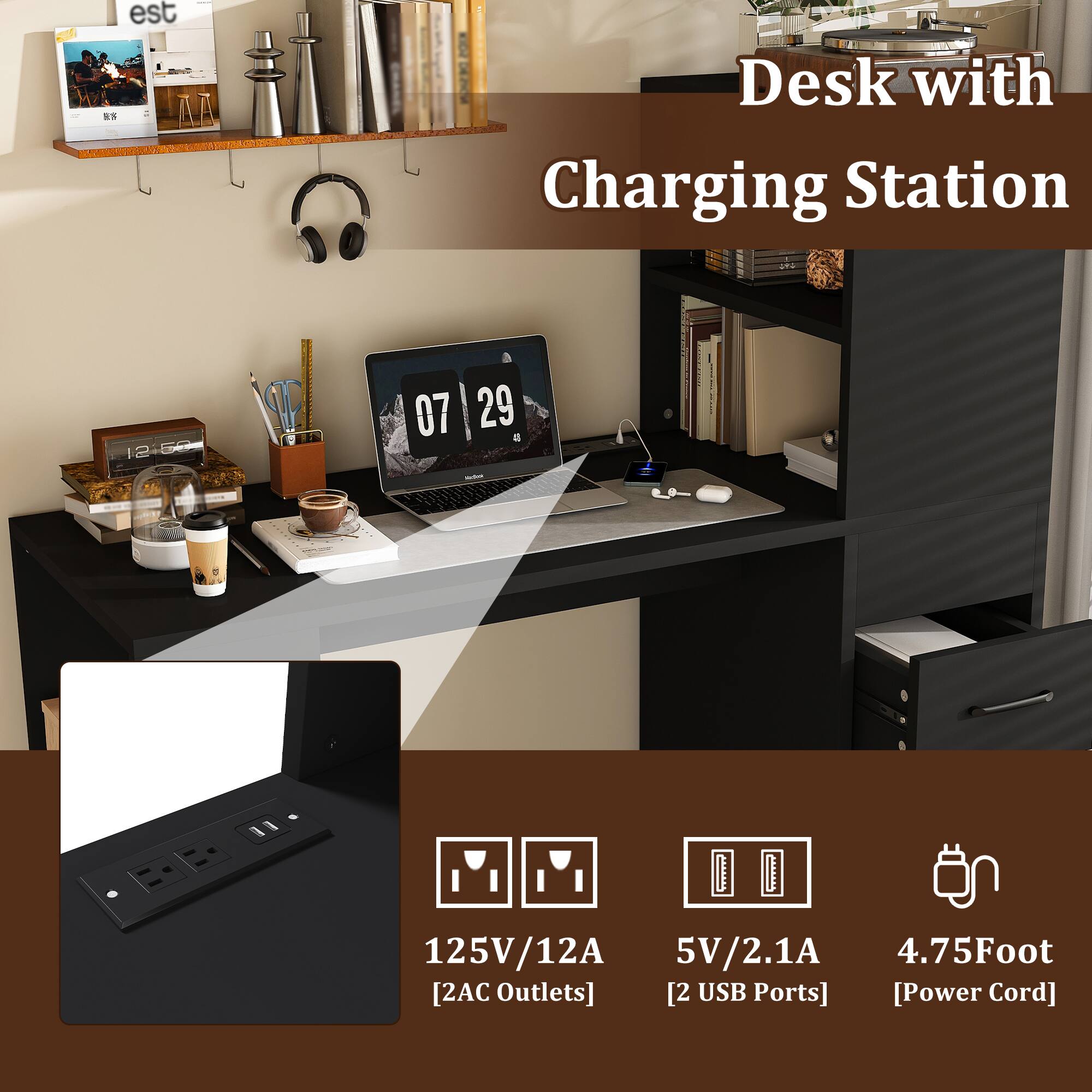 Desk with Charging Station  
125V/12A  
5V/2.1A  
4.75Foot  
[2AC Outlets]  
[2 USB Ports]  
[Power Cord]