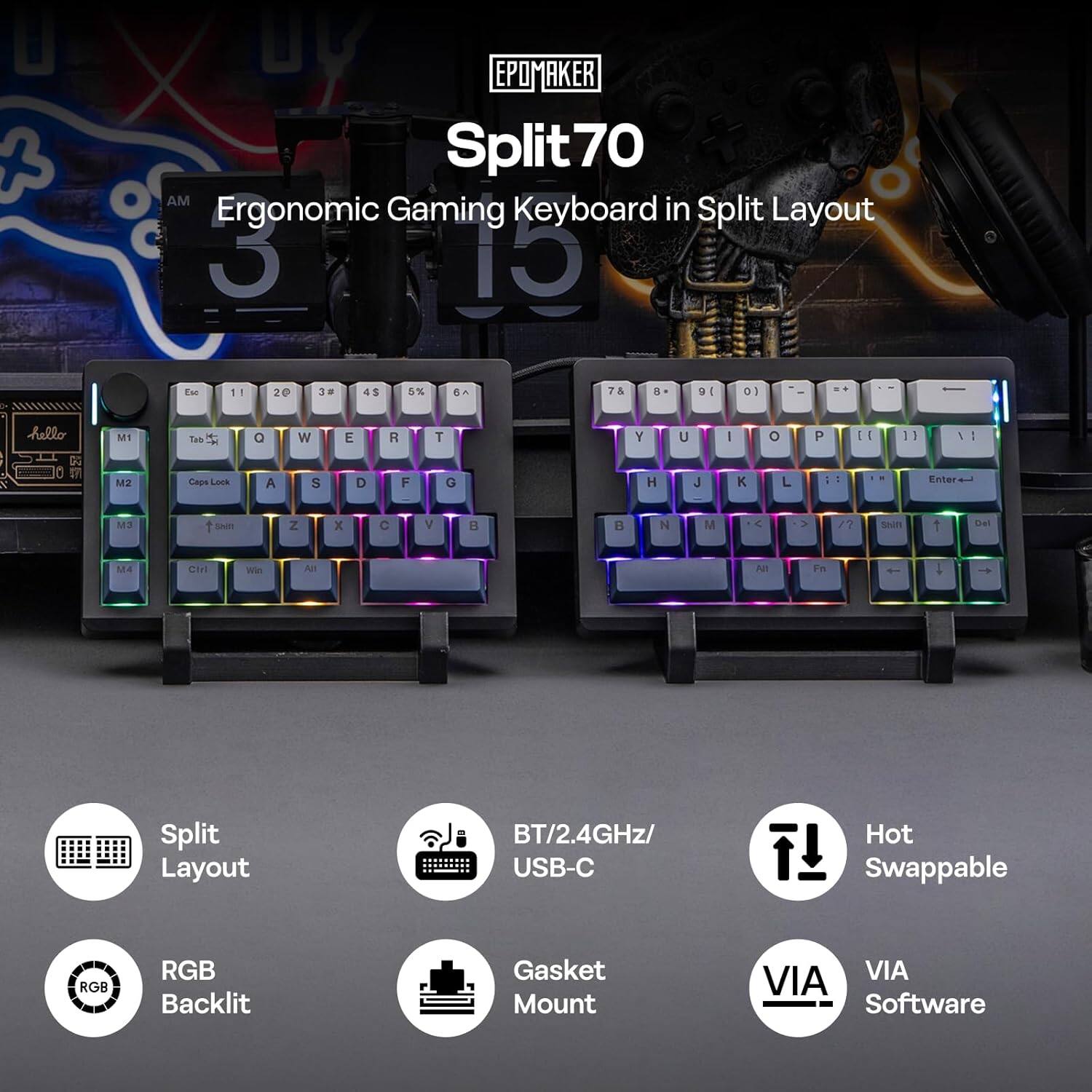EPOmaker Split70 70 AM Ergonomic Gaming Keyboard in Split Layout

- Split Layout
- BT/2.4GHz/USB-C
- Hot Swappable
- RGB Backlit
- Gasket Mount
- VIA Software