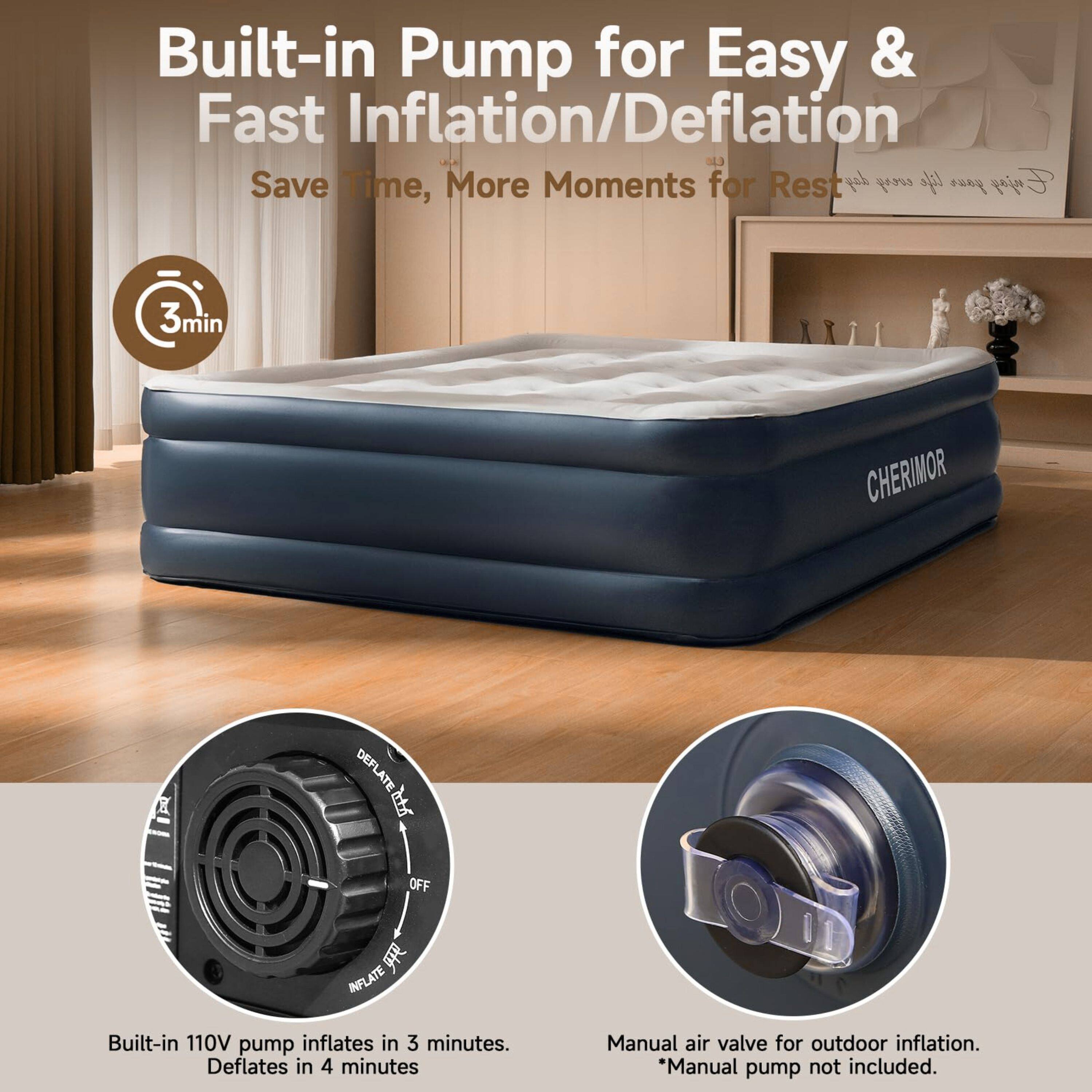 Built-in Pump for Easy & Fast Inflation/Deflation  
Save Time, More Moments for Rest  

3min  

Built-in 110V pump inflates in 3 minutes. Deflates in 4 minutes  

Manual air valve for outdoor inflation. *Manual pump not included.
