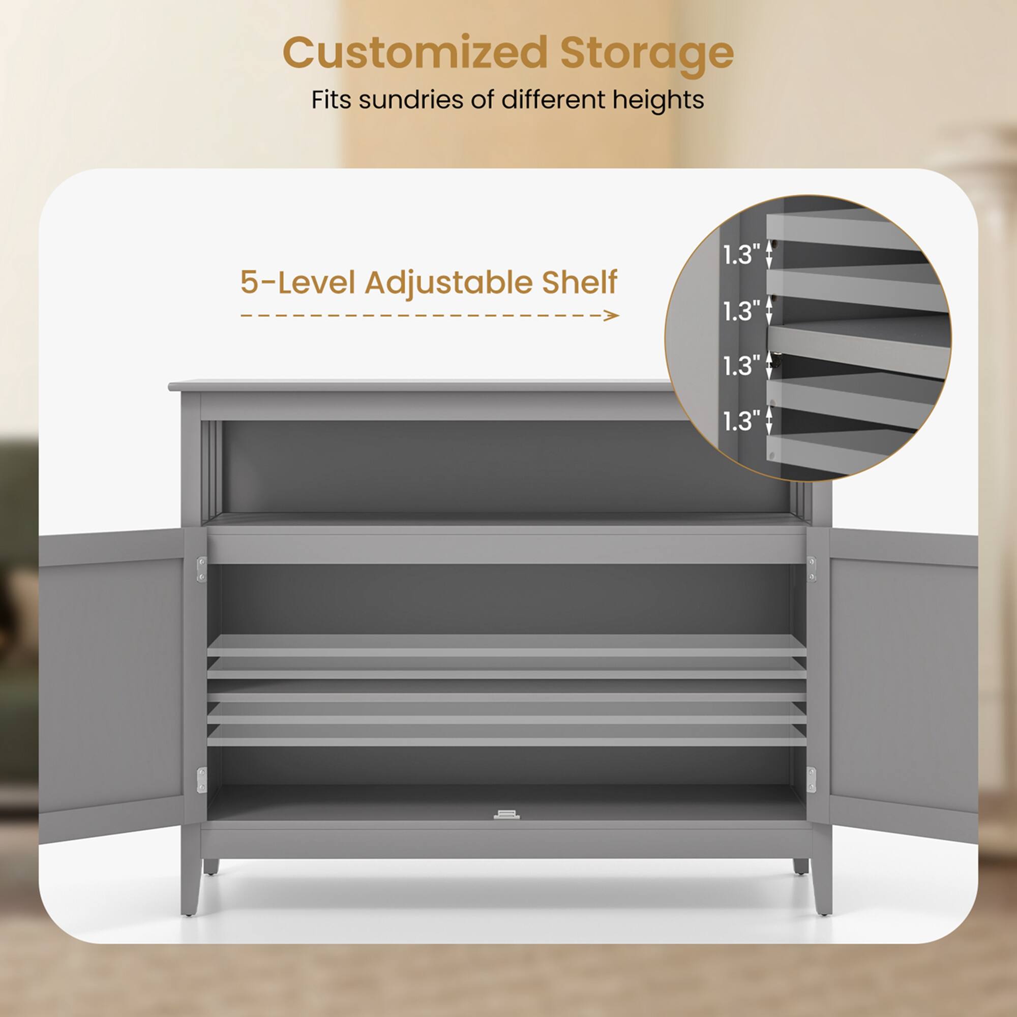 Customized Storage Fits sundries of different heights 5-Level Adjustable Shelf 1.3" 1.3" 1.3" 1.3"