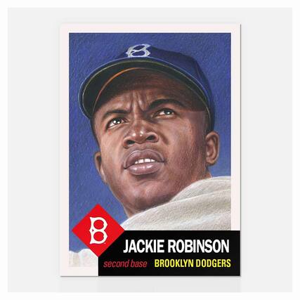 JACKIE ROBINSON
second base
BROOKLYN DODGERS