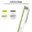 The curved design of the 2.5D Arc Edge gives you a smoother touch and handle feeling.