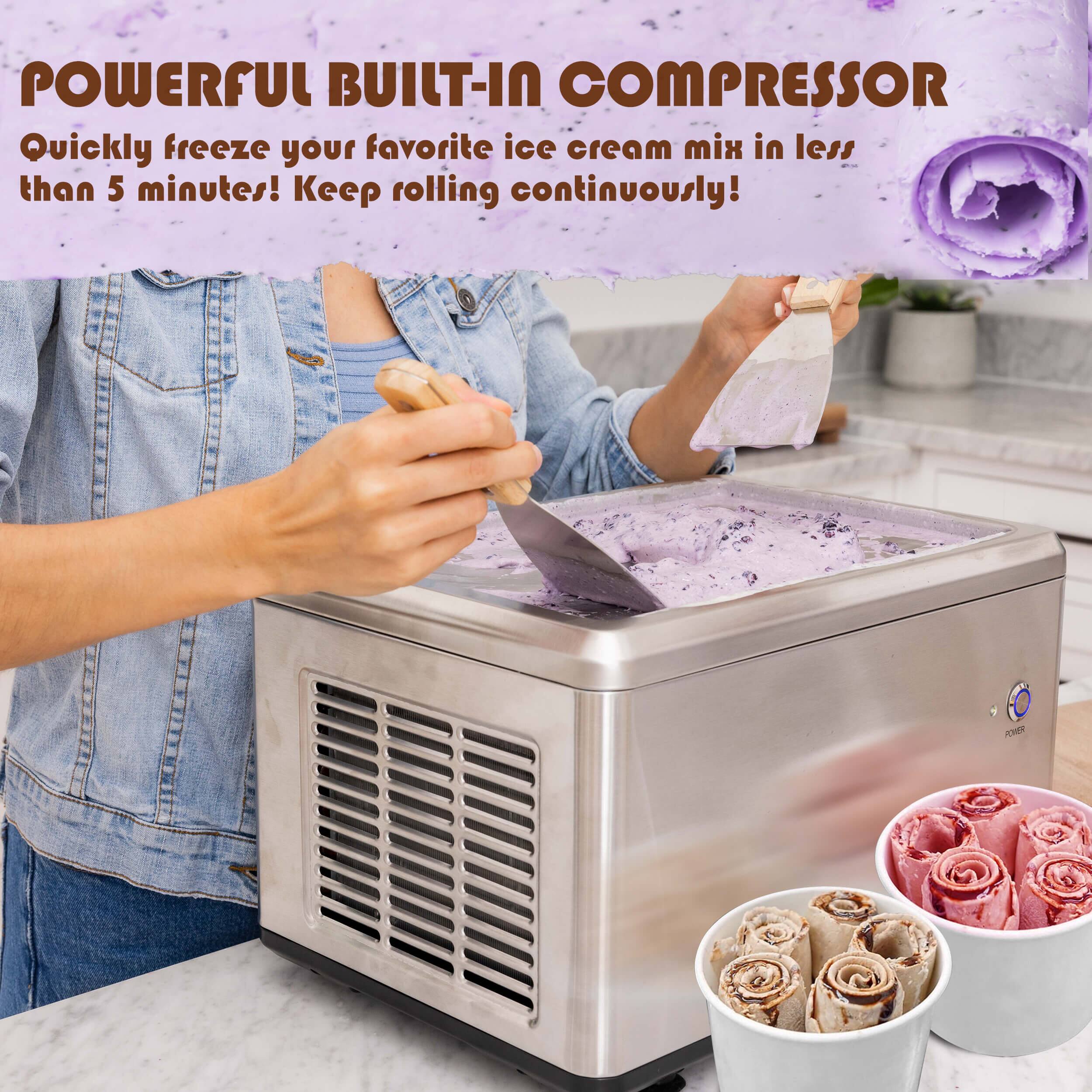 POWERFUL BUILT-IN COMPRESSOR  
Quickly freeze your favorite ice cream mix in less than 5 minutes! Keep rolling continuously!