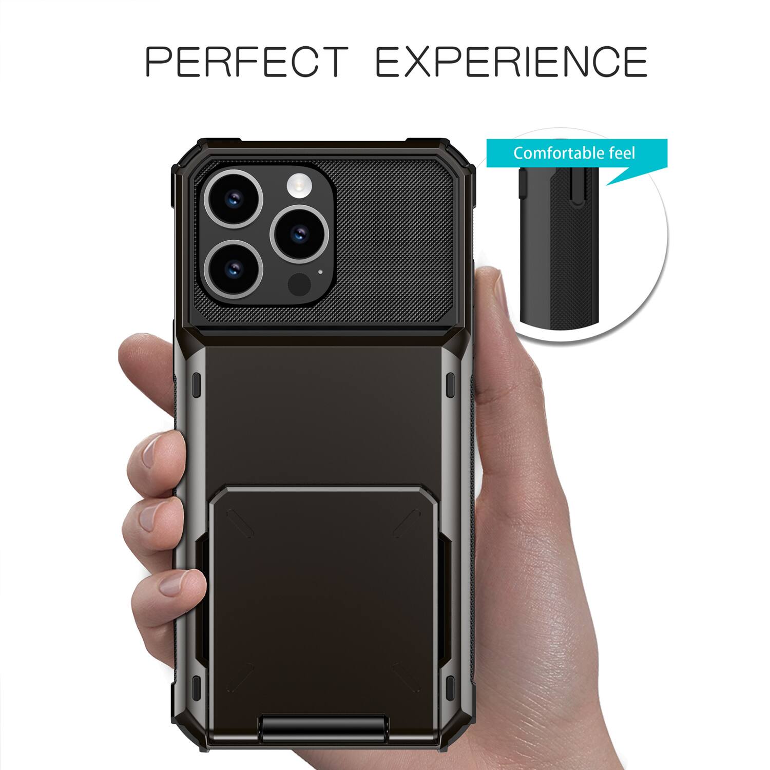 PERFECT EXPERIENCE  
Comfortable feel