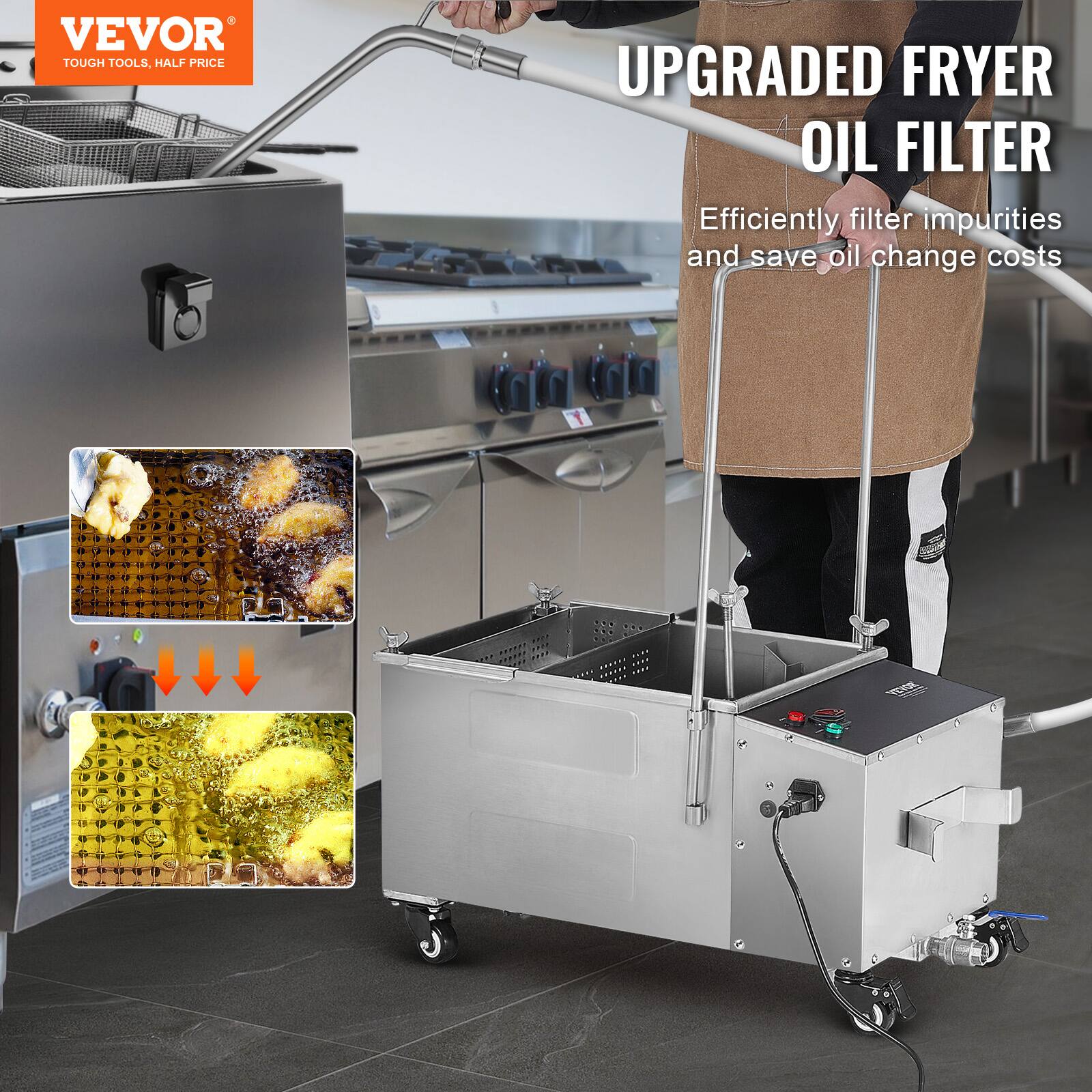 VEVOR  
TOUGH TOOLS, HALF PRICE  

UPGRADED FRYER OIL FILTER  
Efficiently filter impurities and save oil change costs