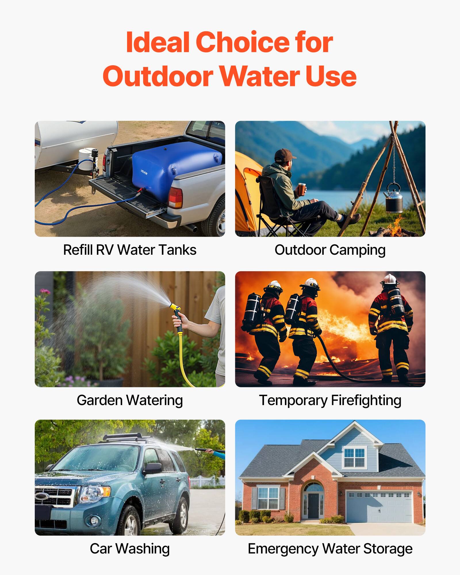Ideal Choice for Outdoor Water Use

- Refill RV Water Tanks
- Outdoor Camping
- Garden Watering
- Temporary Firefighting
- Car Washing
- Emergency Water Storage