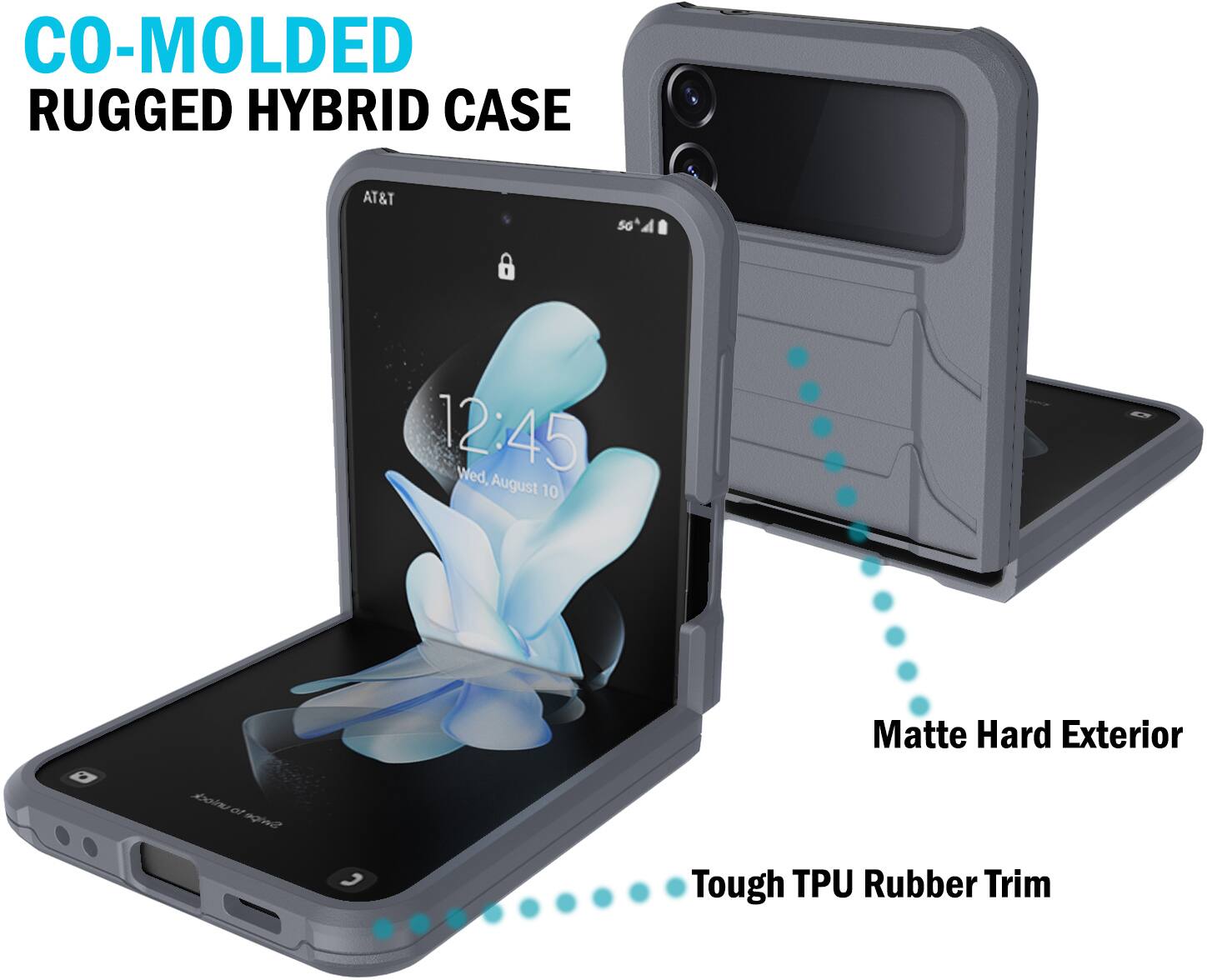 CO-MOLDED RUGGED HYBRID CASE

AT&T 5G

12:45 Wed, August 10

56°

Matte Hard Exterior

Tough TPU Rubber Trim
