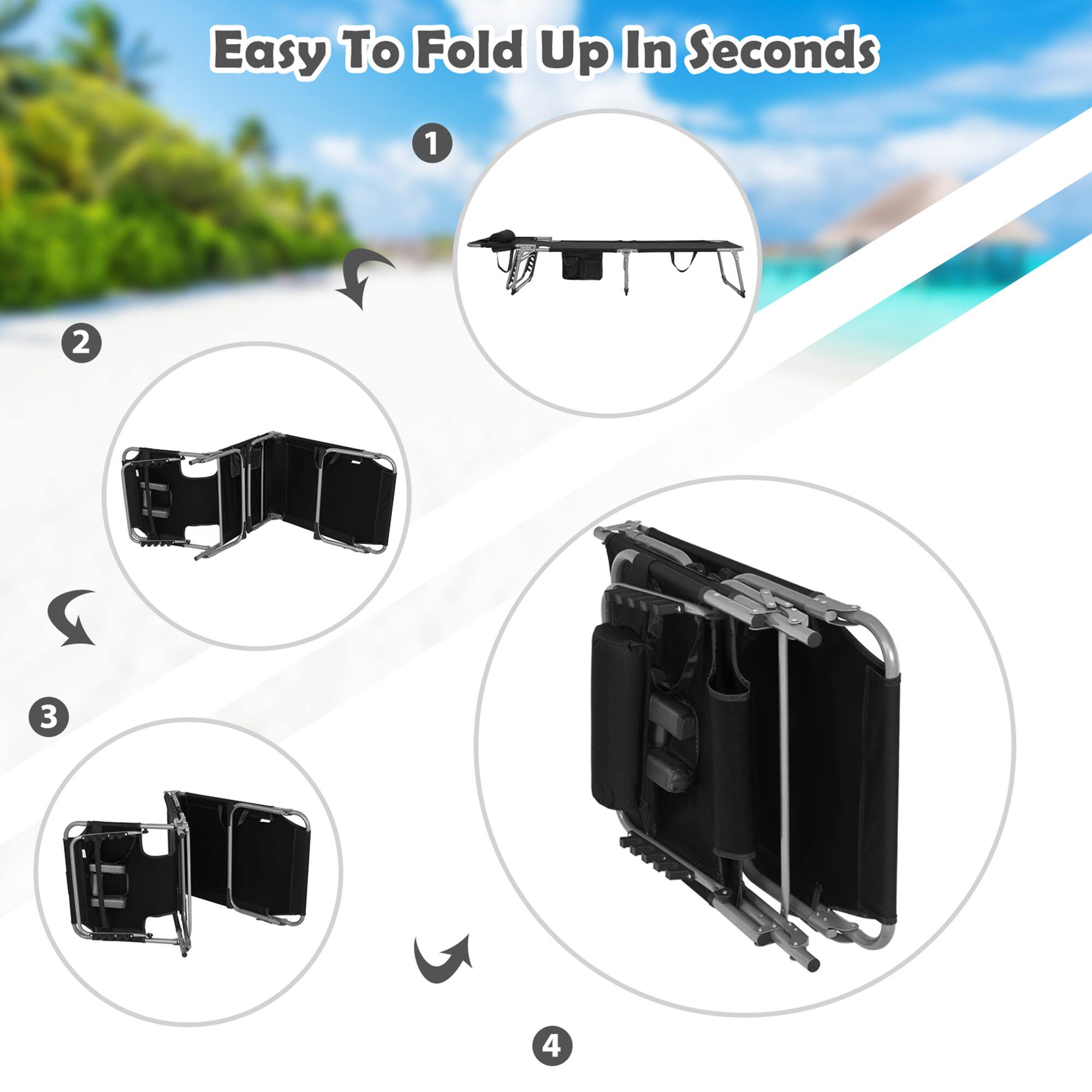 Easy To Fold Up In Seconds
1
2
3
4