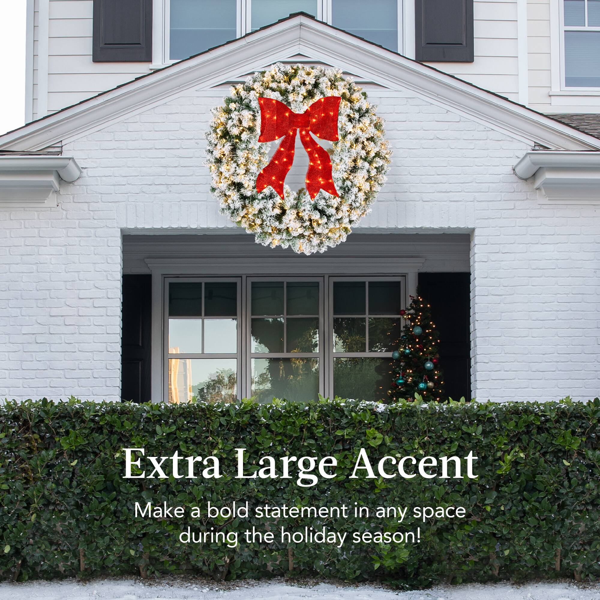 Extra Large Accent  
Make a bold statement in any space during the holiday season!