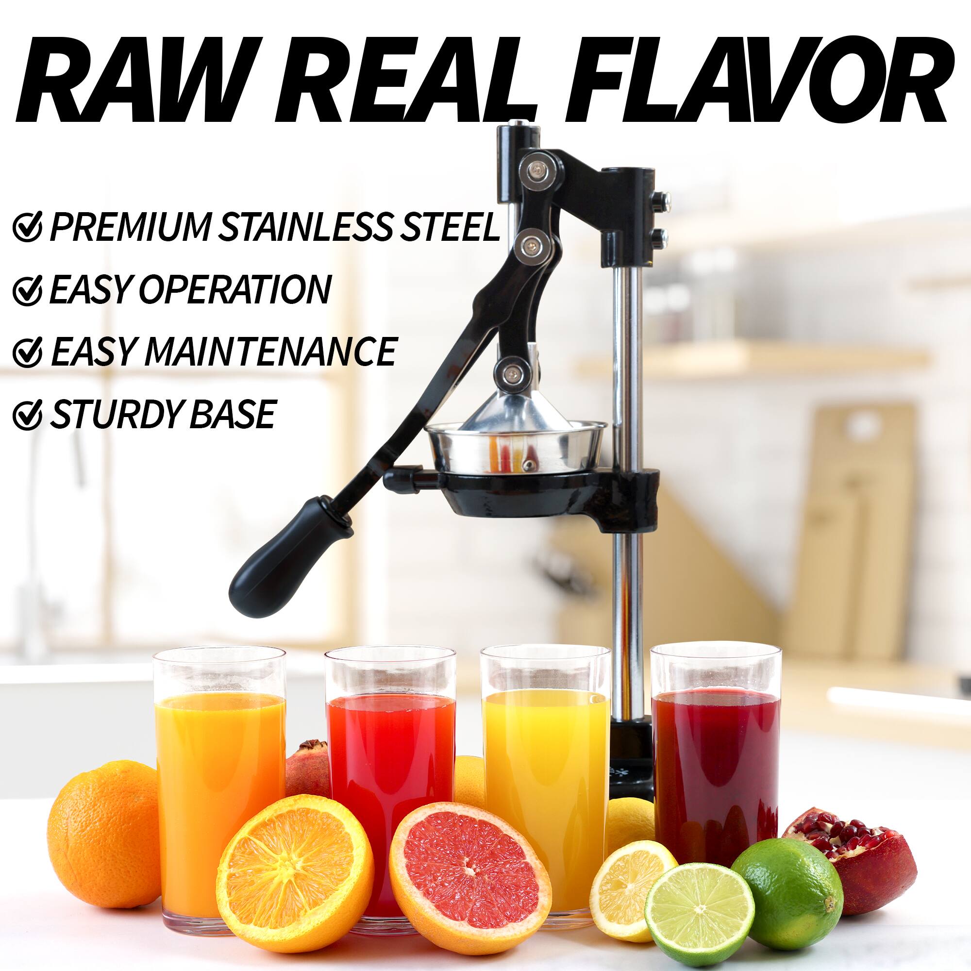 RAW REAL FLAVOR

- PREMIUM STAINLESS STEEL
- EASY OPERATION
- EASY MAINTENANCE
- STURDY BASE