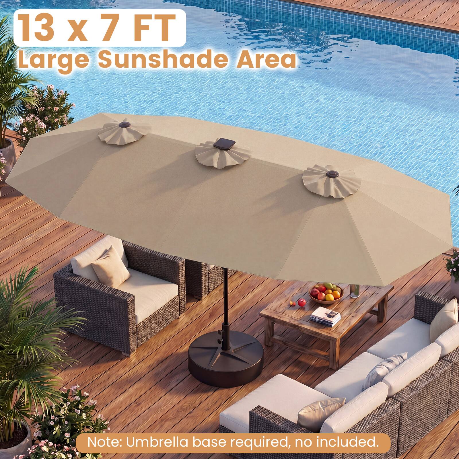 13 x 7 FT Large Sunshade Area  
Note: Umbrella base required, no included.
