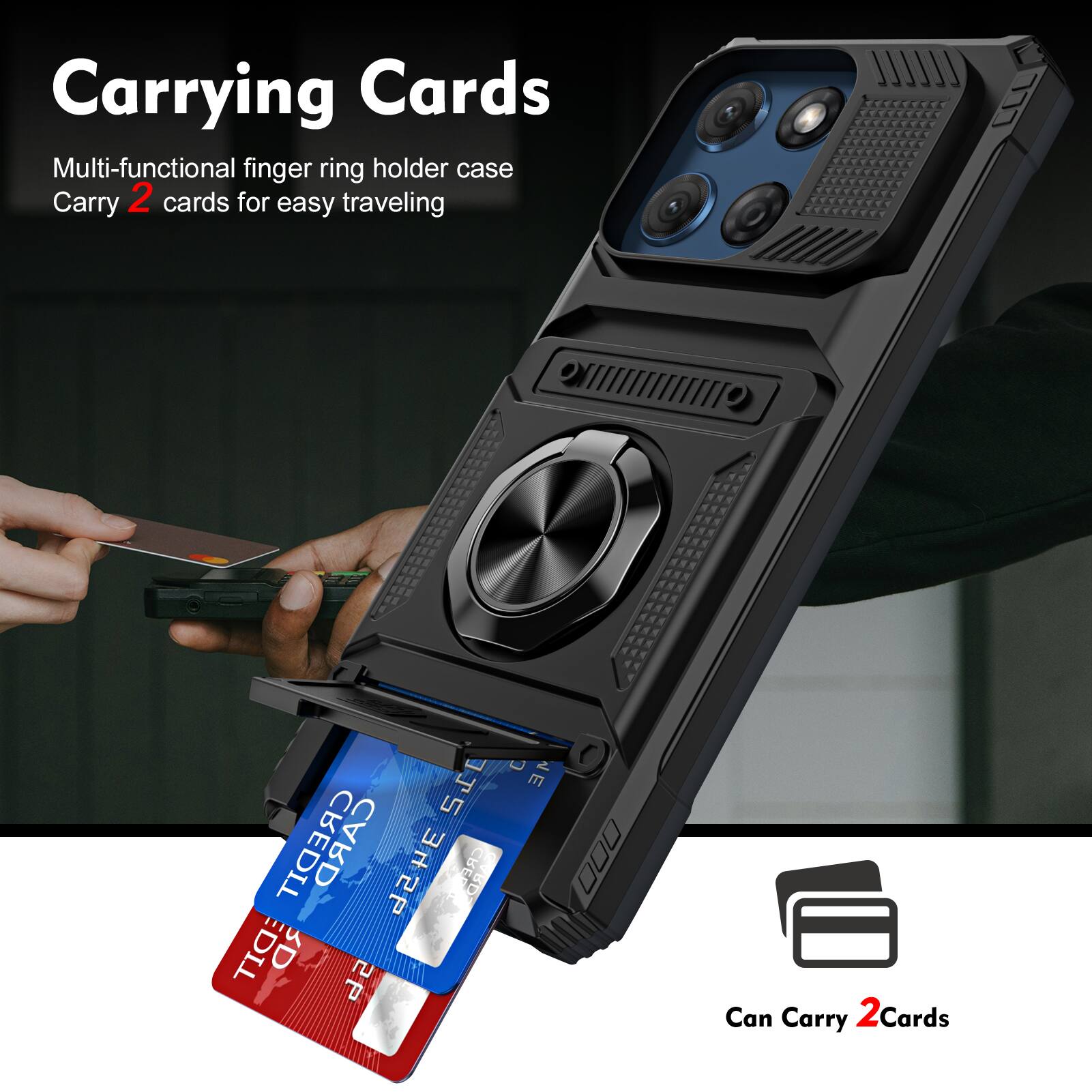 Carrying Cards

Multi-functional finger ring holder case
Carry 2 cards for easy traveling

Can Carry 2 Cards