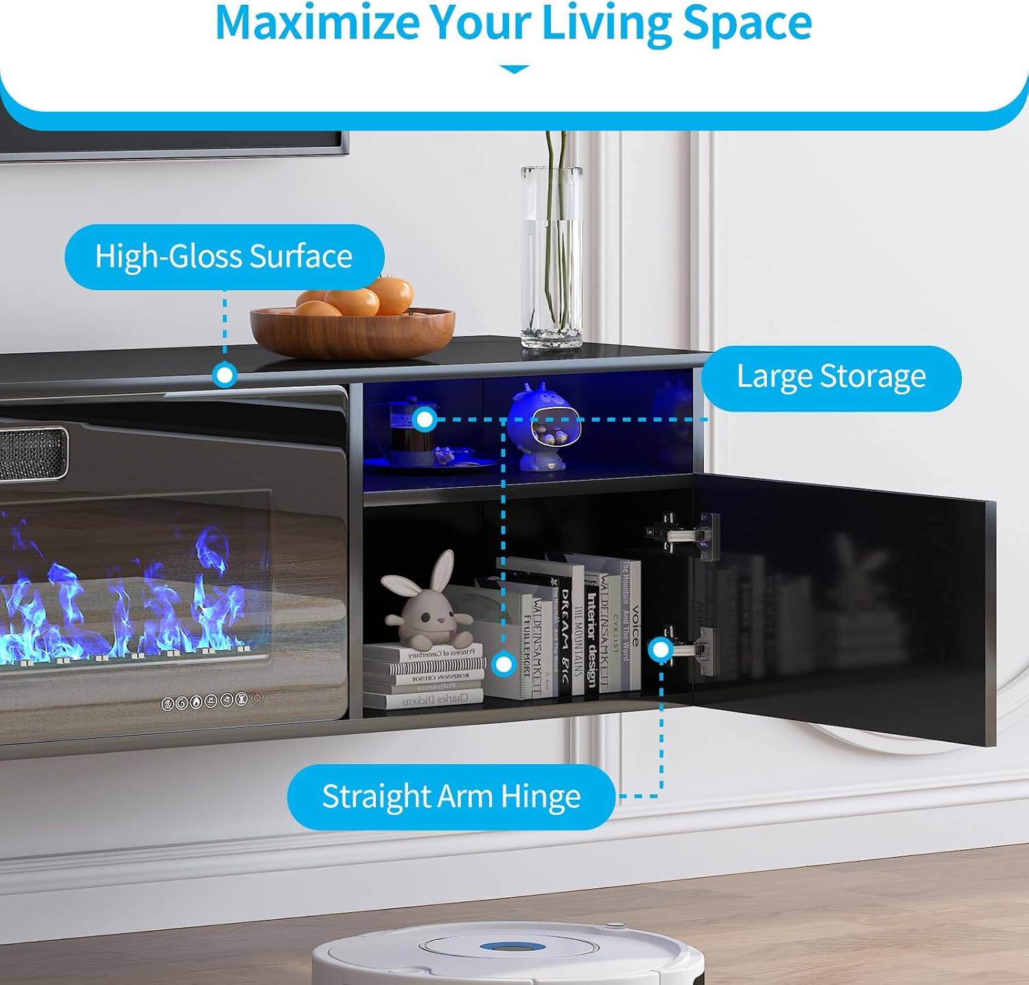 Maximize Your Living Space

- High-Gloss Surface
- Large Storage
- Straight Arm Hinge