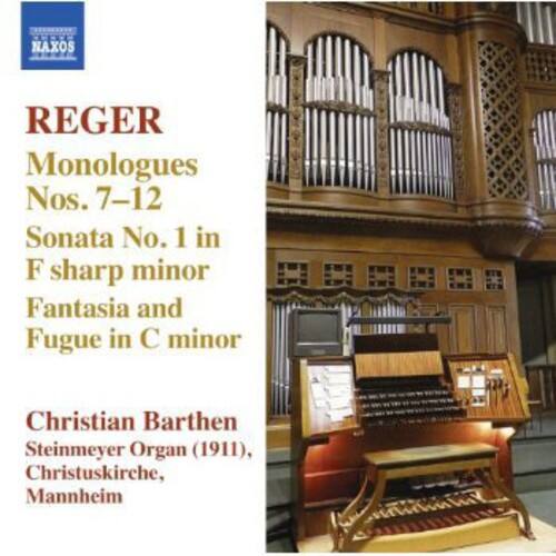 REGER  
Monologues Nos. 7–12  
Sonata No. 1 in F sharp minor  
Fantasia and Fugue in C minor  

Christian Barthen  
Steinmeyer Organ (1911), Christuskirche, Mannheim