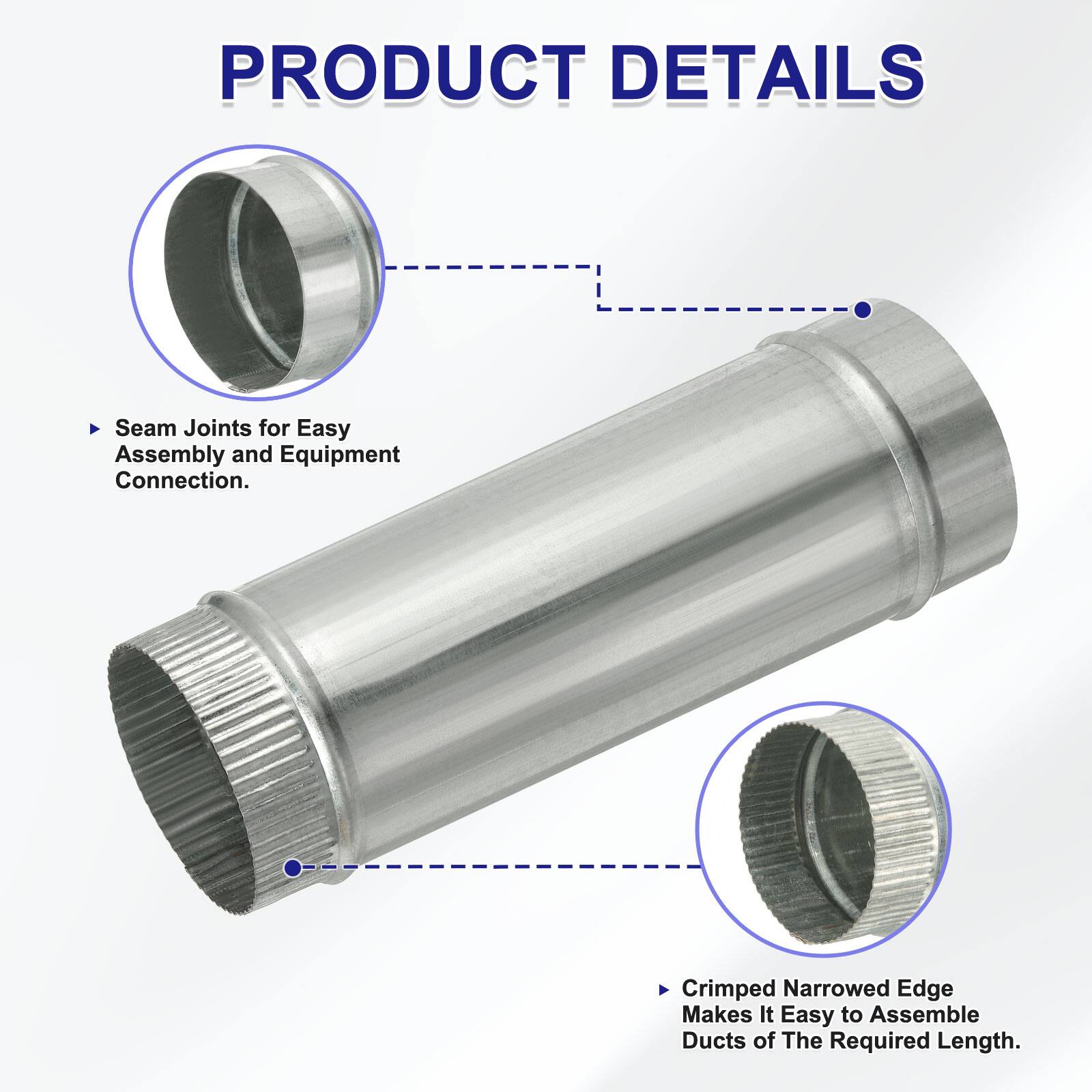 PRODUCT DETAILS

- Seam Joints for Easy Assembly and Equipment Connection.
- Crimped Narrowed Edge Makes It Easy to Assemble Ducts of The Required Length.