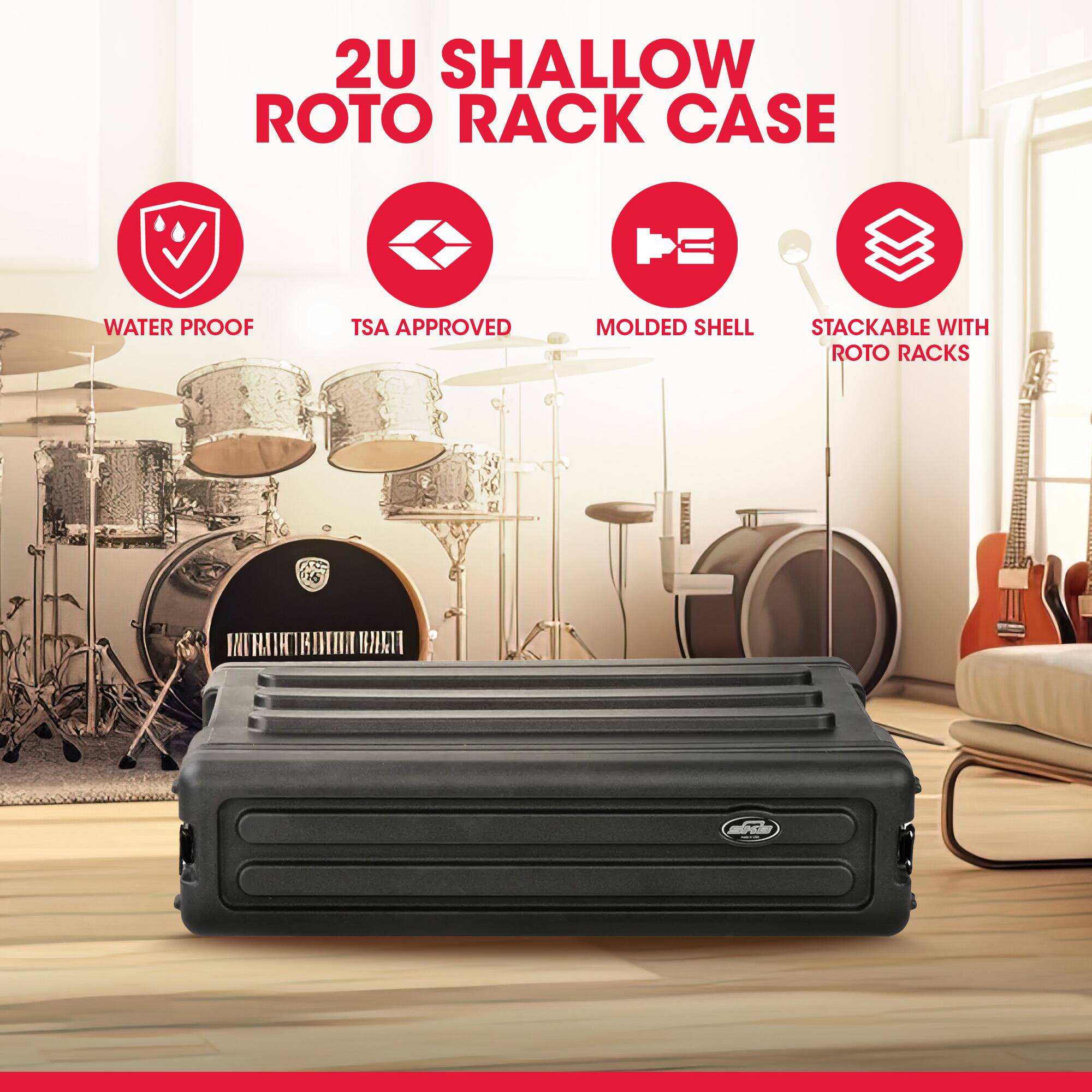 2U SHALLOW ROTO RACK CASE  
WATER PROOF  
TSA APPROVED  
MOLDED SHELL  
STACKABLE WITH ROTO RACKS