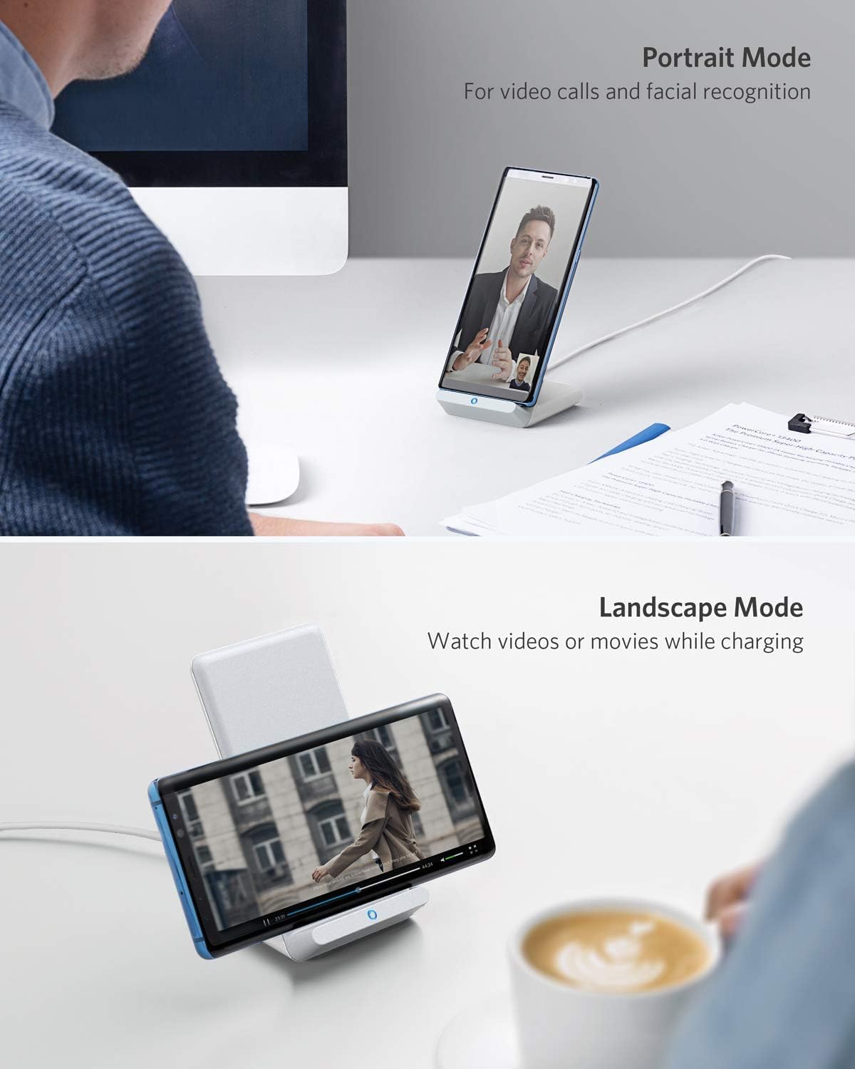 Portrait Mode  
For video calls and facial recognition  

Landscape Mode  
Watch videos or movies while charging