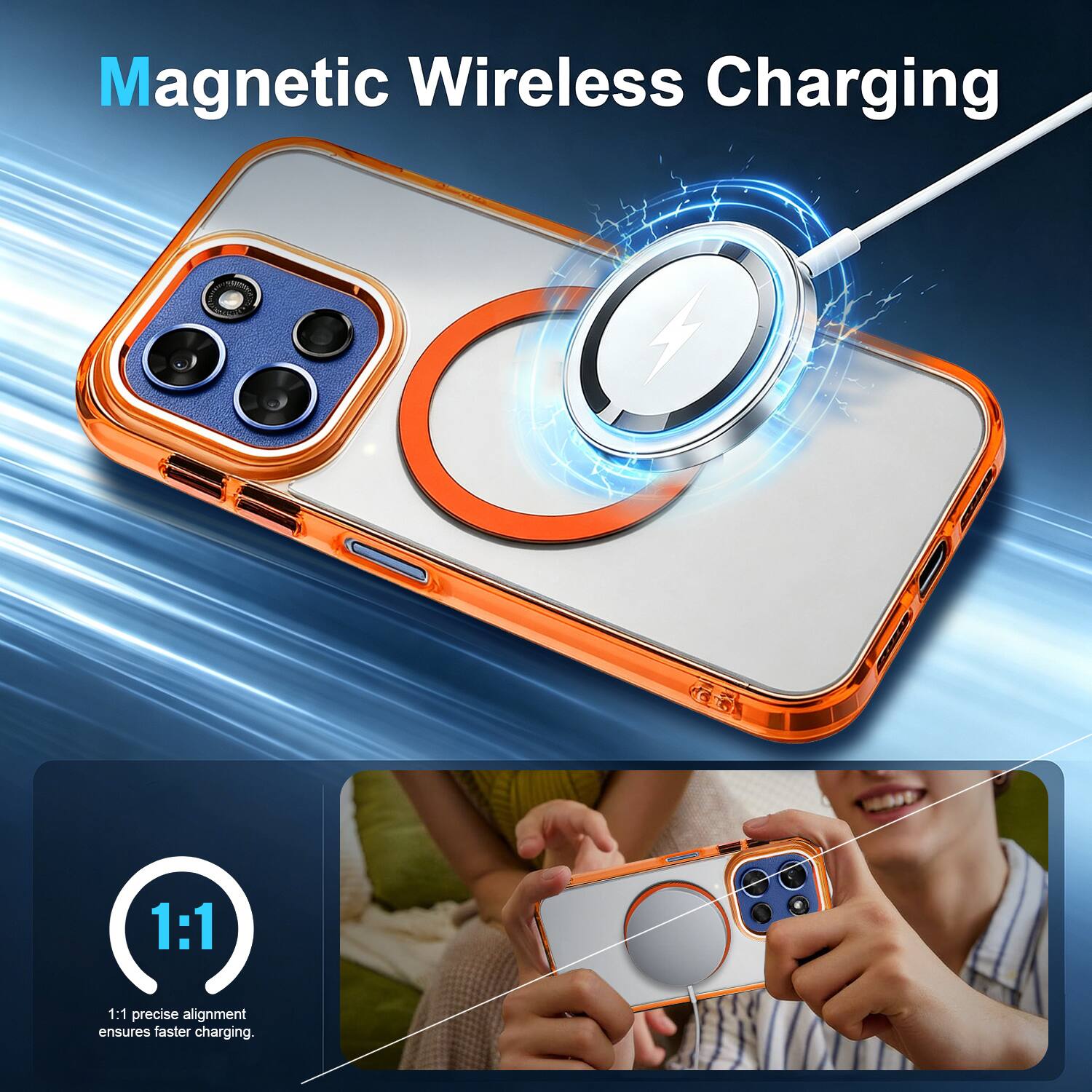 Magnetic Wireless Charging

1:1 precise alignment ensures faster charging.
