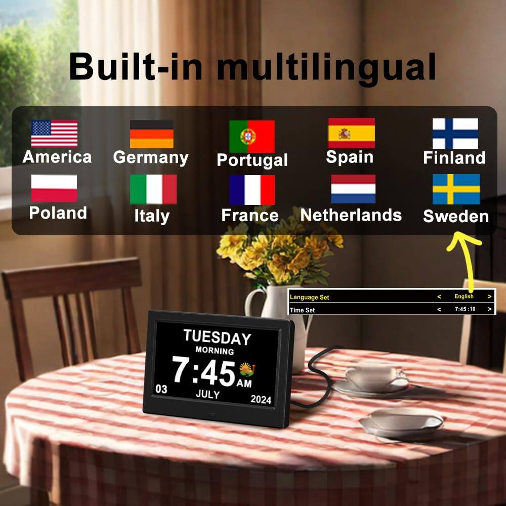 Built-in multilingual

America Germany Portugal Spain Finland Poland Italy France Netherlands Sweden

Language Set: English
Time Set: 7:45:10

TUESDAY MORNING
7:45 AM
03 JULY 2024