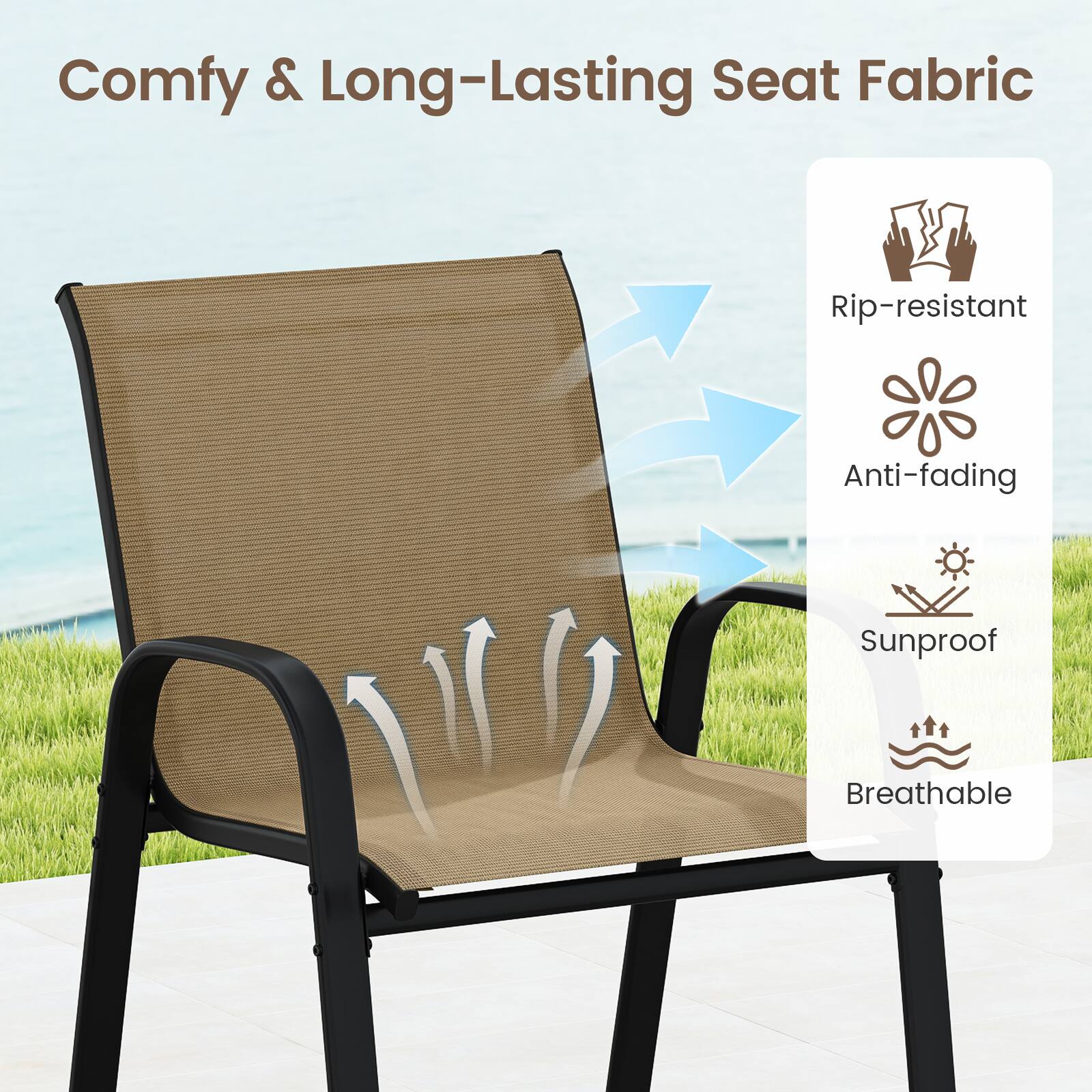 Comfy & Long-Lasting Seat Fabric

- Rip-resistant
- Anti-fading
- Sunproof
- Breathable