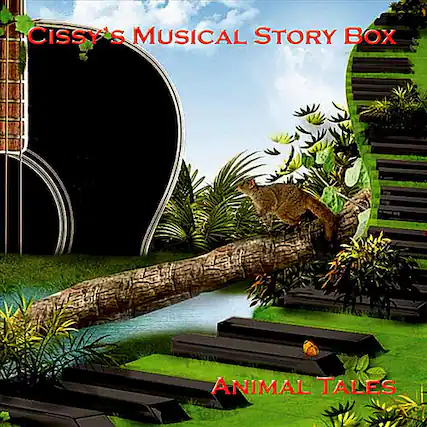 Cissy's Musical Story Box
Animal Tales