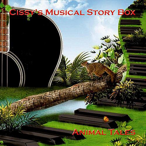 Cissy's Musical Story Box  
Animal Tales
