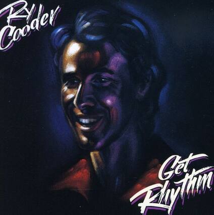 Ryder Cooder
Get Rhythm
