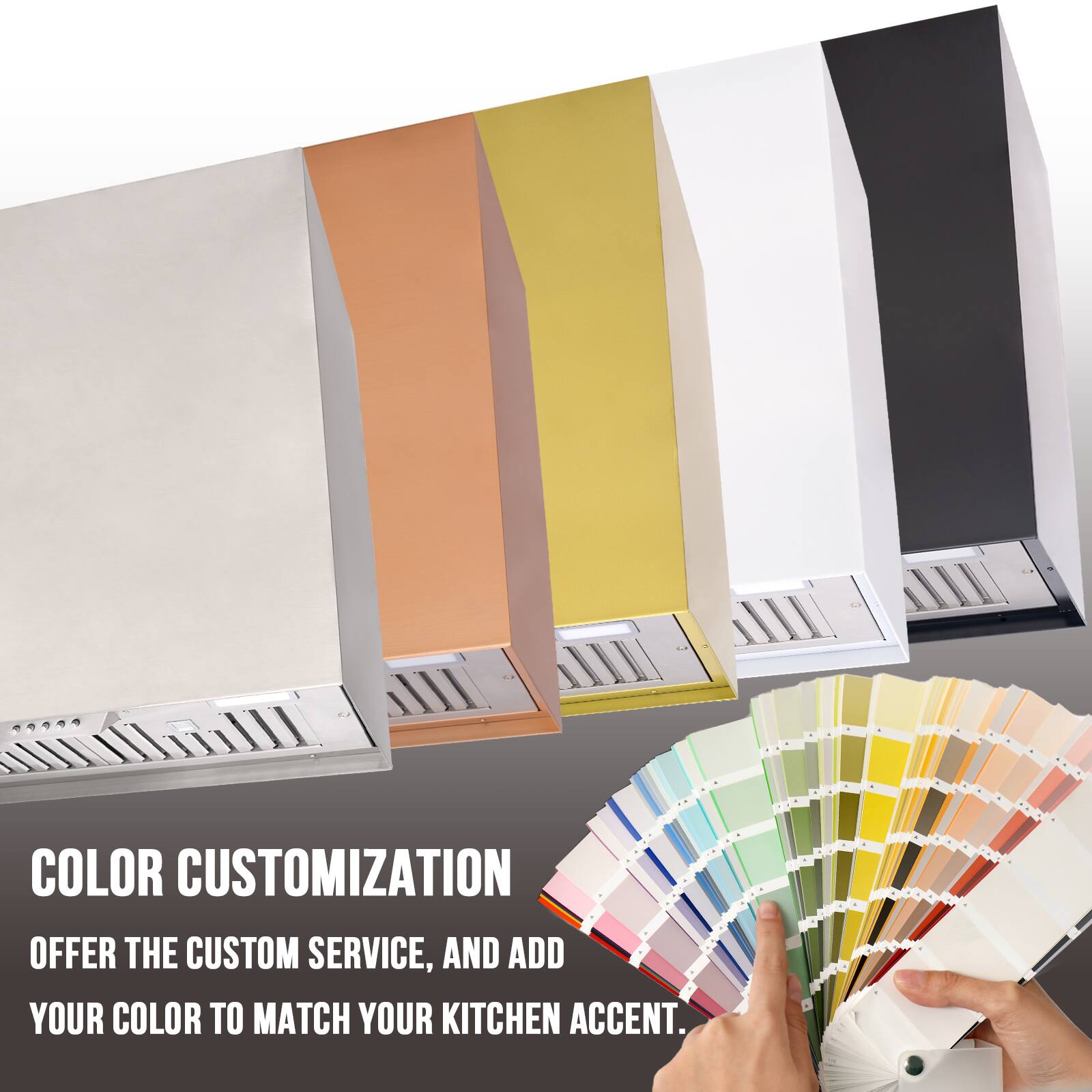 COLOR CUSTOMIZATION  
OFFER THE CUSTOM SERVICE, AND ADD YOUR COLOR TO MATCH YOUR KITCHEN ACCENT.