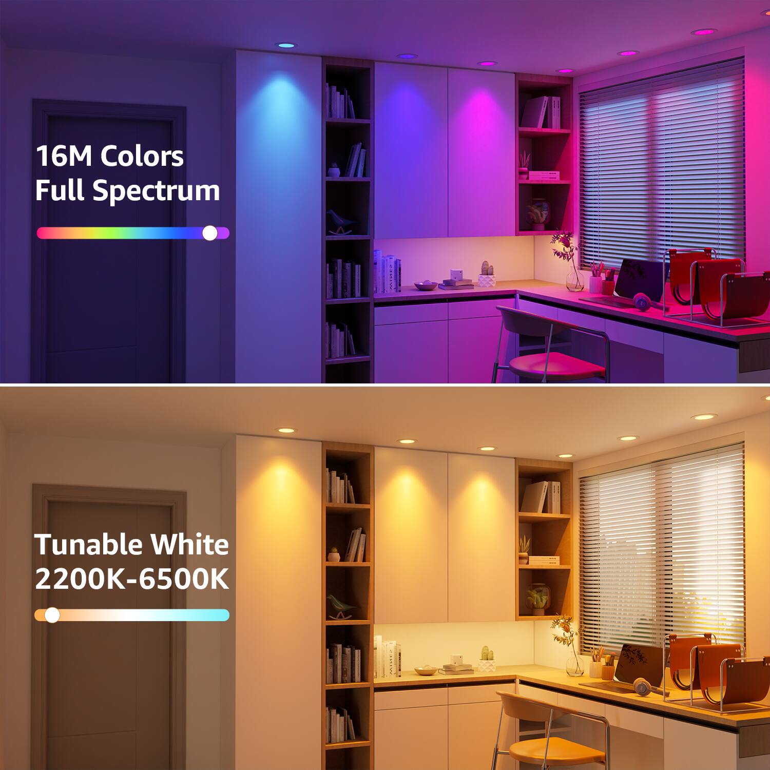 16M Colors Full Spectrum

Tunable White 2200K-6500K