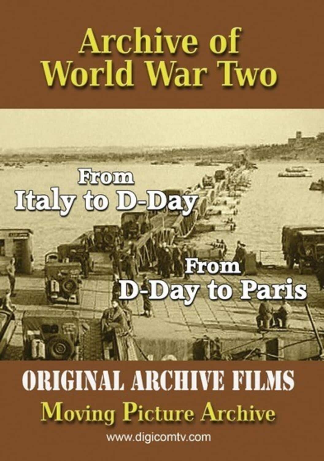 Archive Of World War Two: From Italy To D-Day And D-Day To Paris - DVD