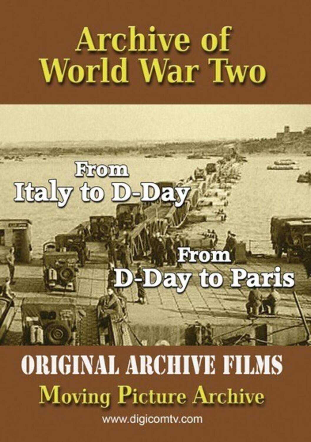 Front. Archive Of World War Two: From Italy To D-Day And D-Day To Paris   - DVD.