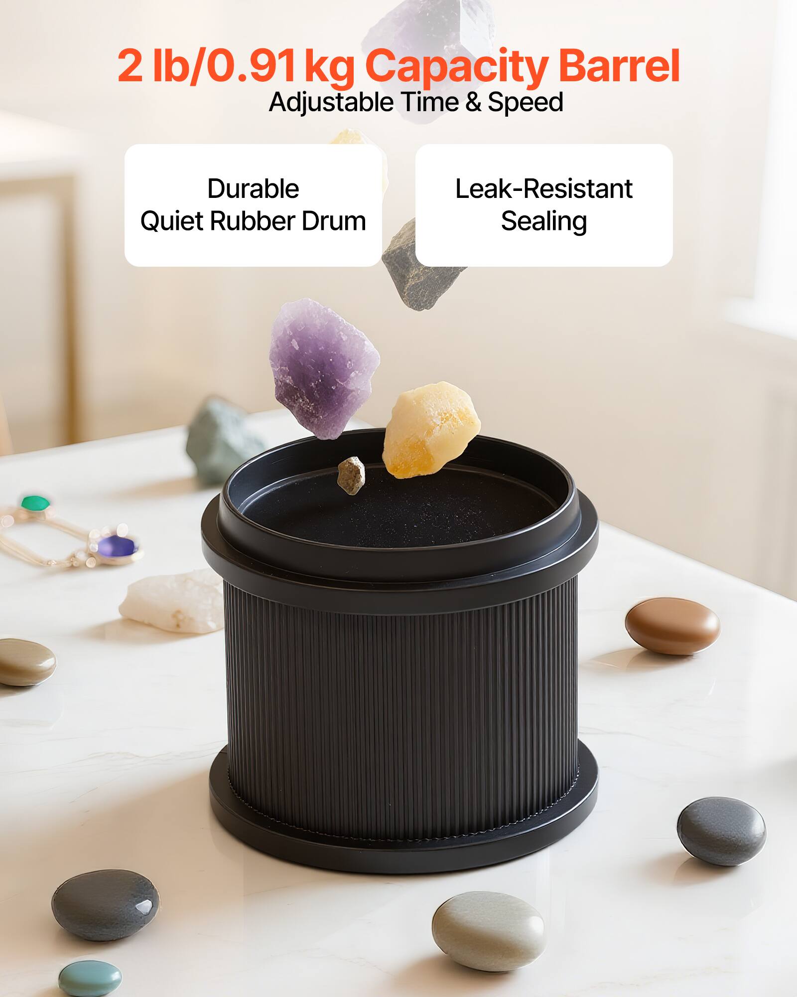 2 lb/0.91 kg Capacity Barrel  
Adjustable Time & Speed  
Durable Quiet Rubber Drum  
Leak-Resistant Sealing