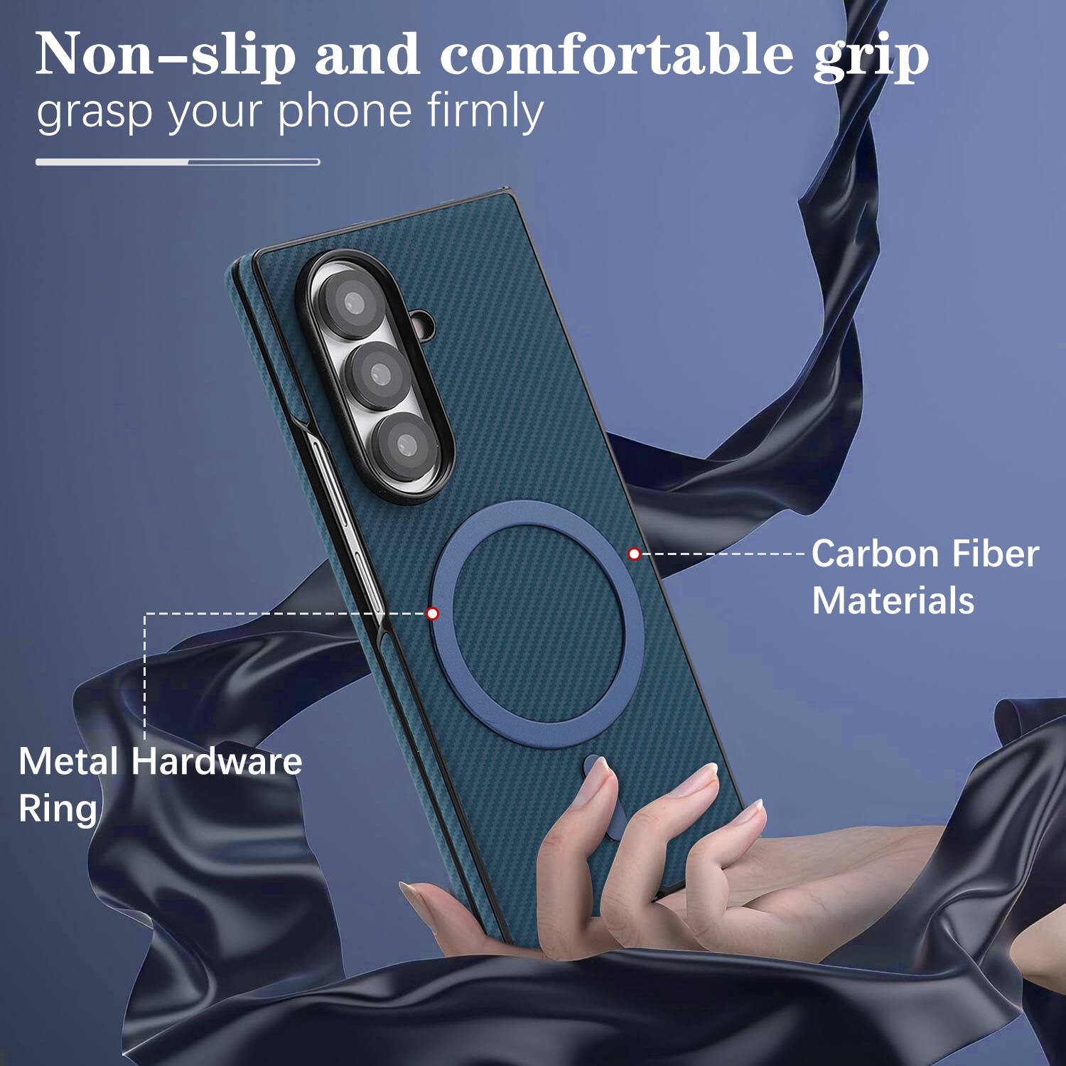 Non-slip and comfortable grip grasp your phone firmly

Carbon Fiber Materials

Metal Hardware Ring