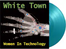 White Town - Women In Technology - Limited 180-Gram Turquoise Colored Vinyl - VINYL LP