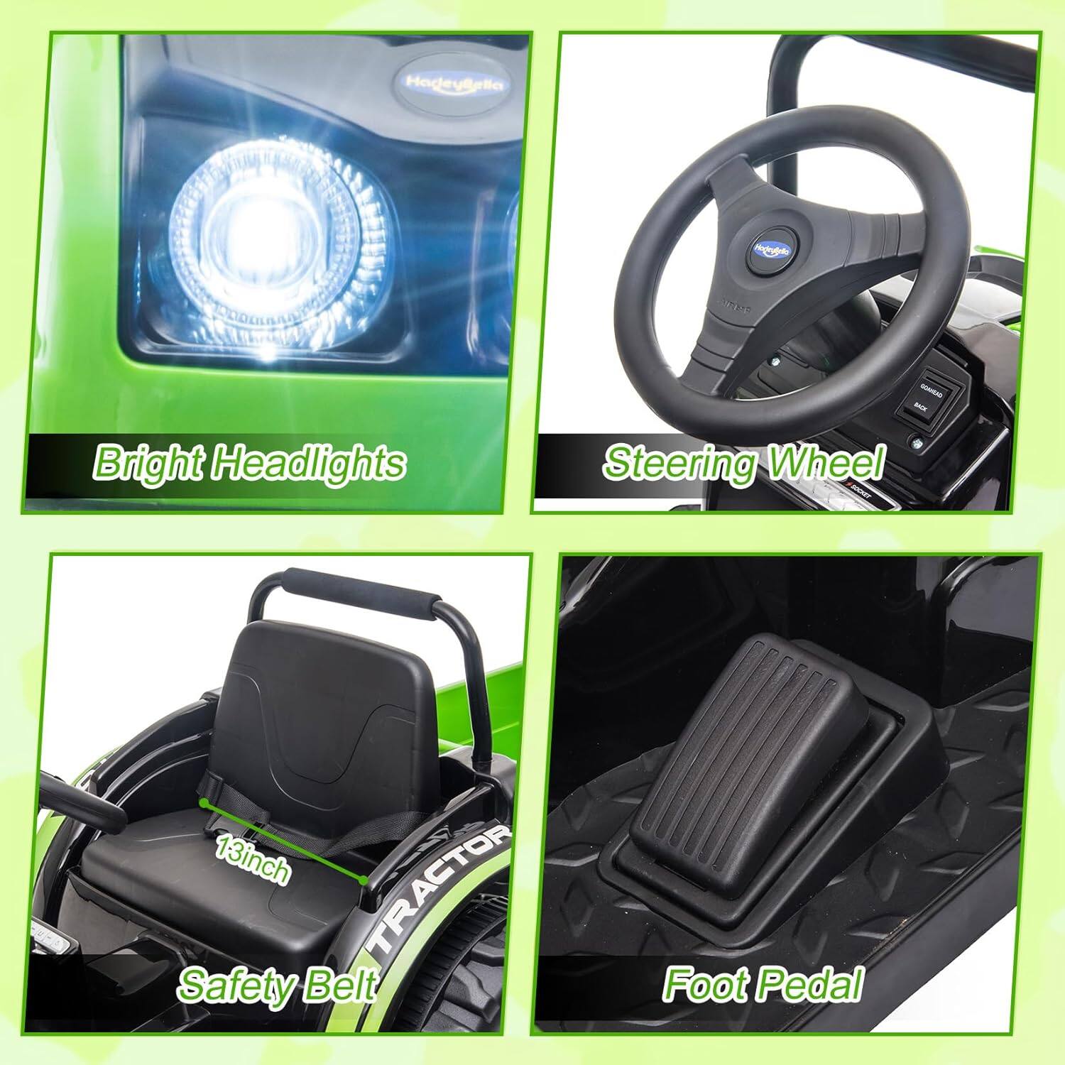 - Bright Headlights
- Steering Wheel
- 13inch Safety Belt
- Foot Pedal