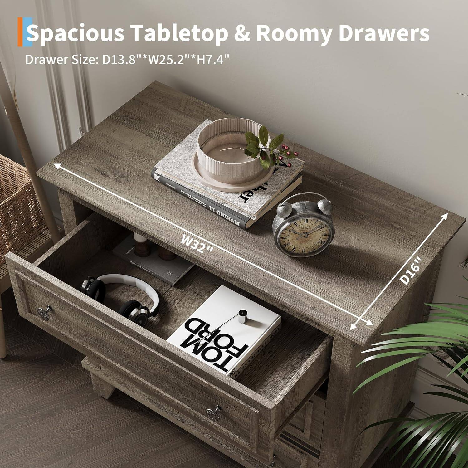 Spacious Tabletop & Roomy Drawers

Drawer Size: D13.8" x W25.2" x H7.4"

Tabletop Size: D16" x W32"